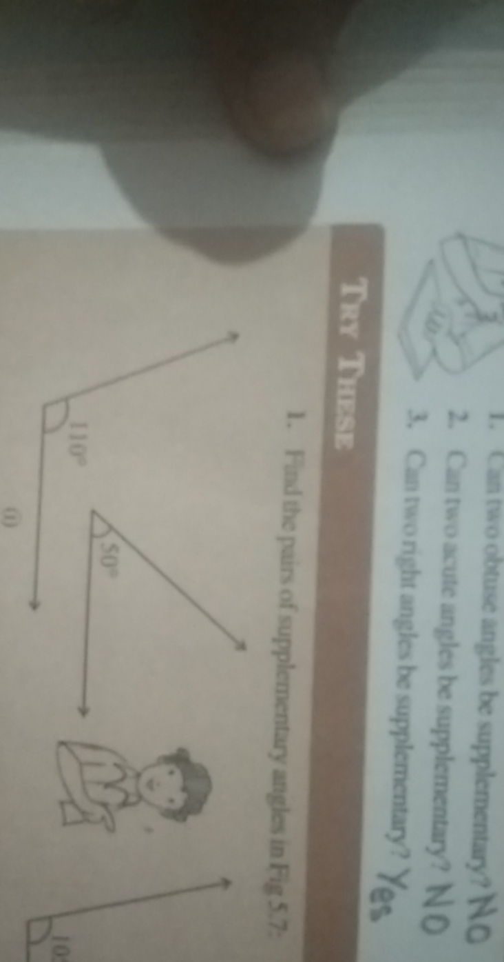 1. Can two obtuse angles be supplementary? NO
2. Canturusute undes be 