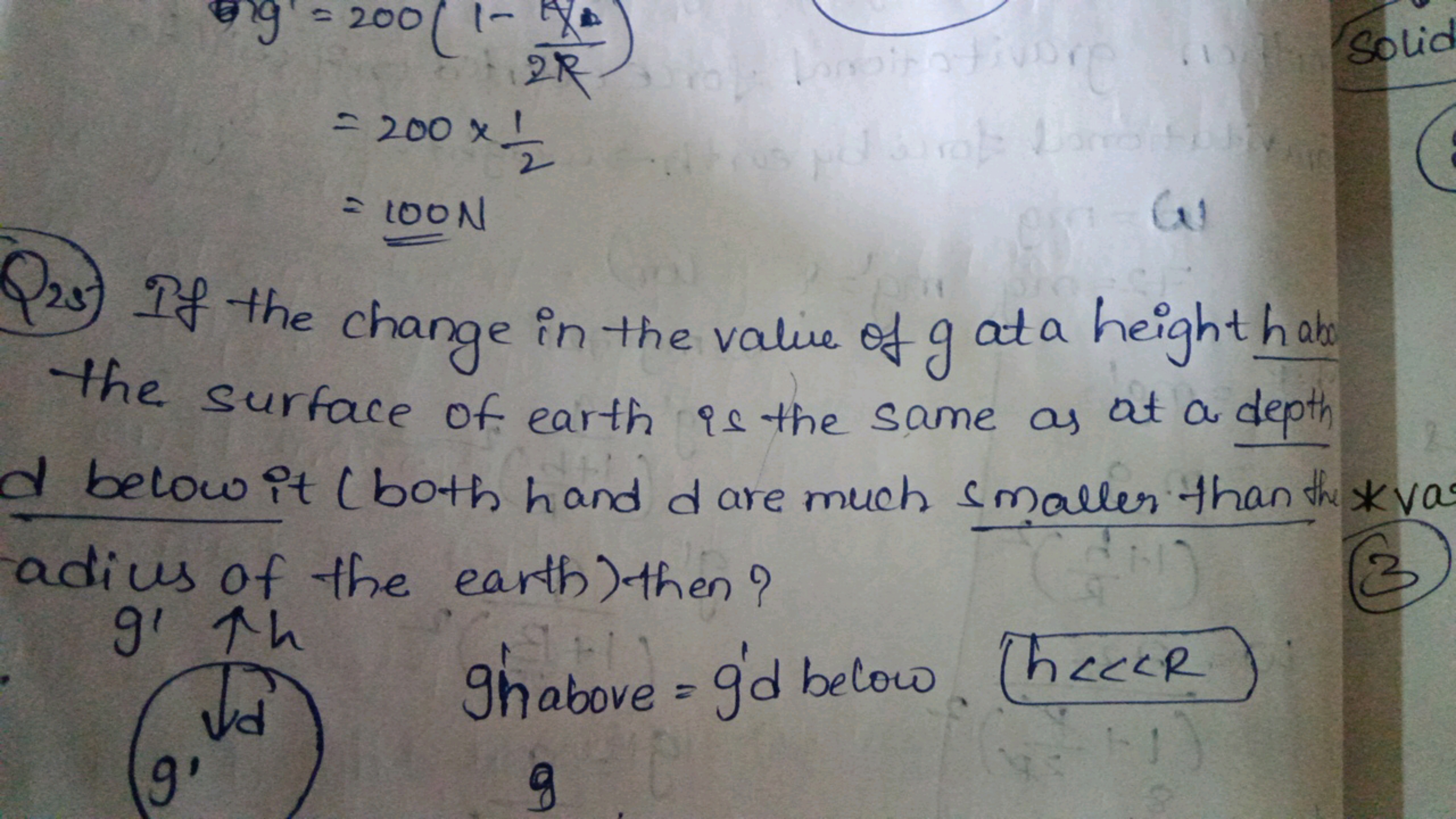 Q25) If the change in the value of g at a height h abs the surface of 