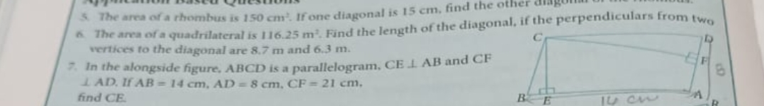 5. The area of a rhombus is 150 cm2. If one diagonal is 15 cm , find t