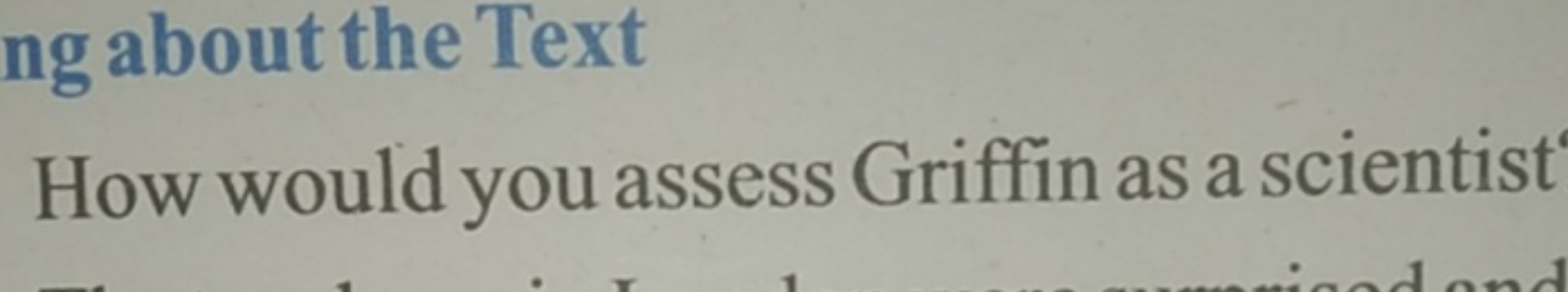 ng about the Text
How would you assess Griffin as a scientist