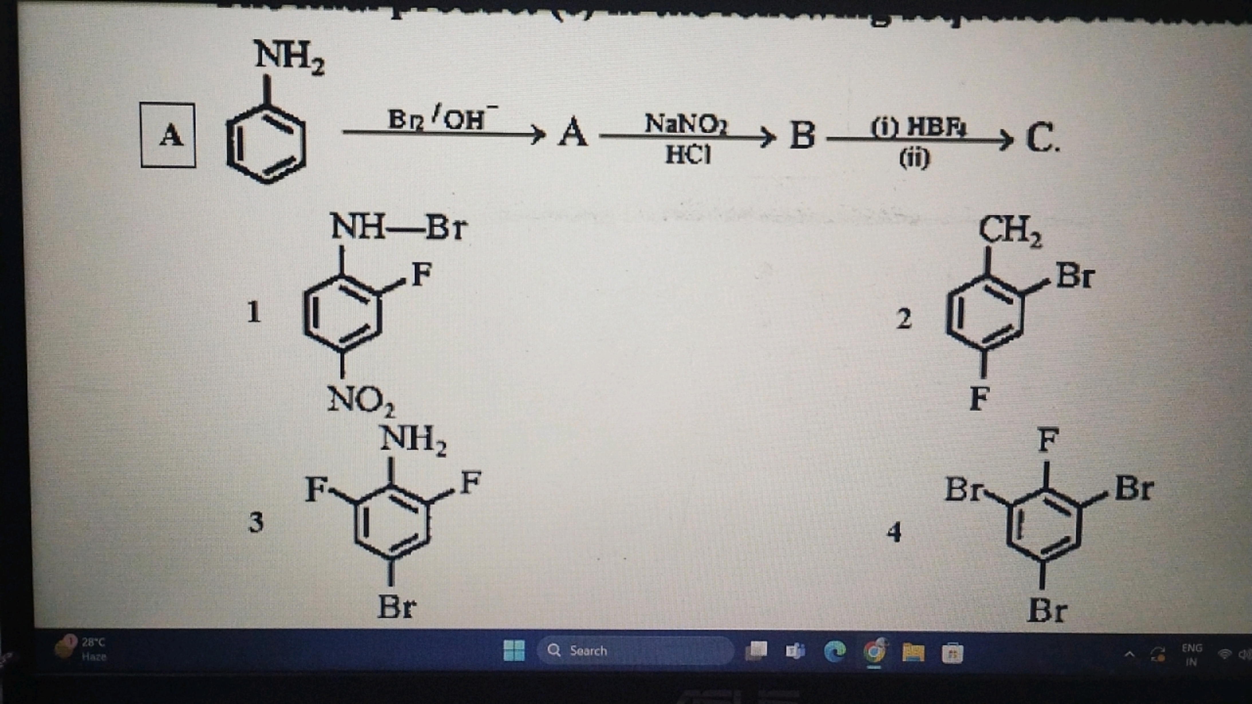 28°C
Haze
NH₂
A
BR/OH A NaNO₂
—
→ B (1) HBF > C.
HCl
(ii)
NH-Br
F
CH₂
