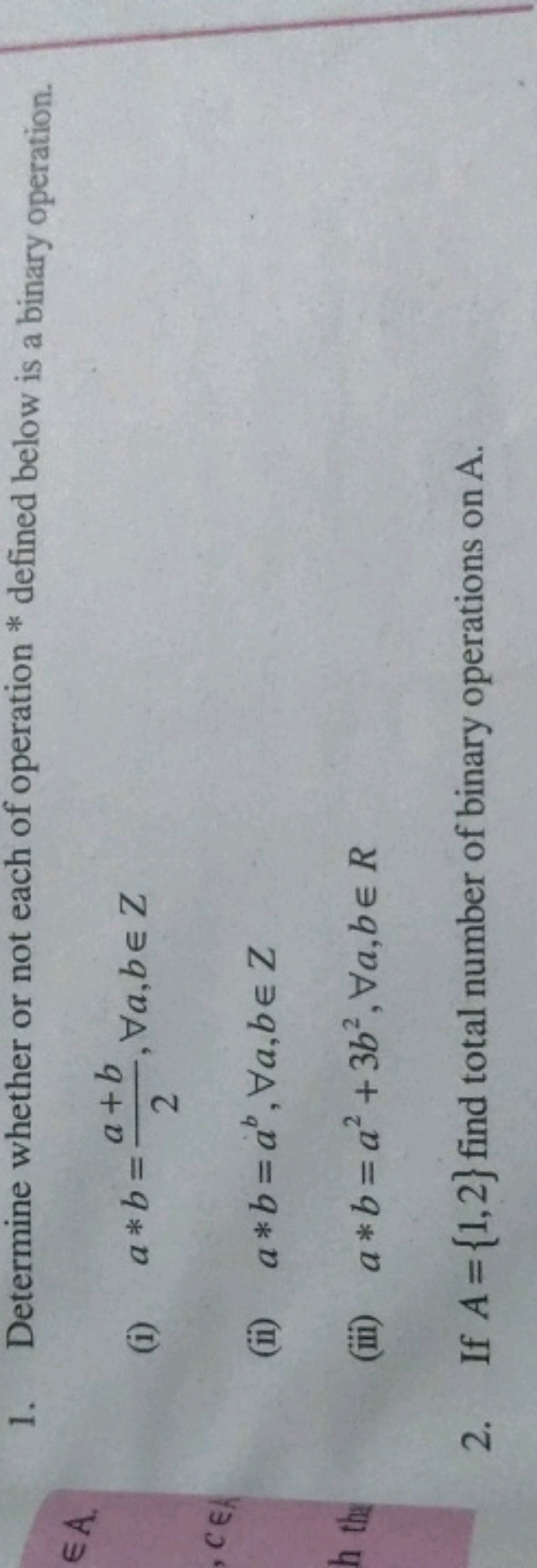 1. Determine whether or not each of operation * defined below is a bin