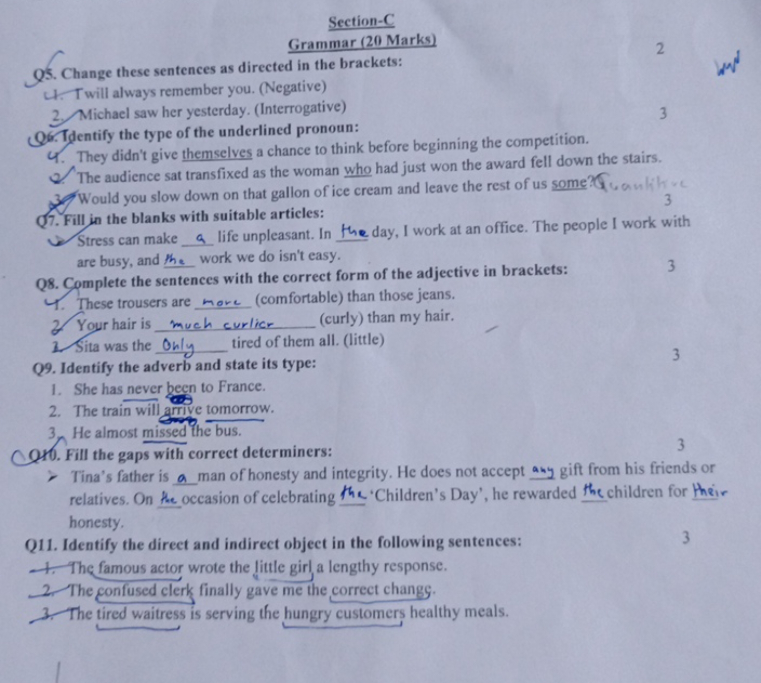 Section-C
Grammar (20 Marks)
Q5. Change these sentences as directed in