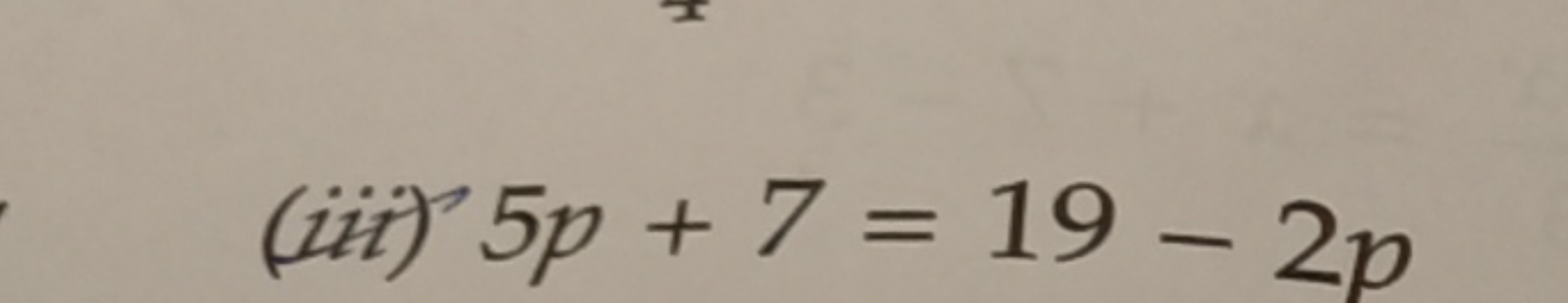 (iii) 5p+7=19−2p