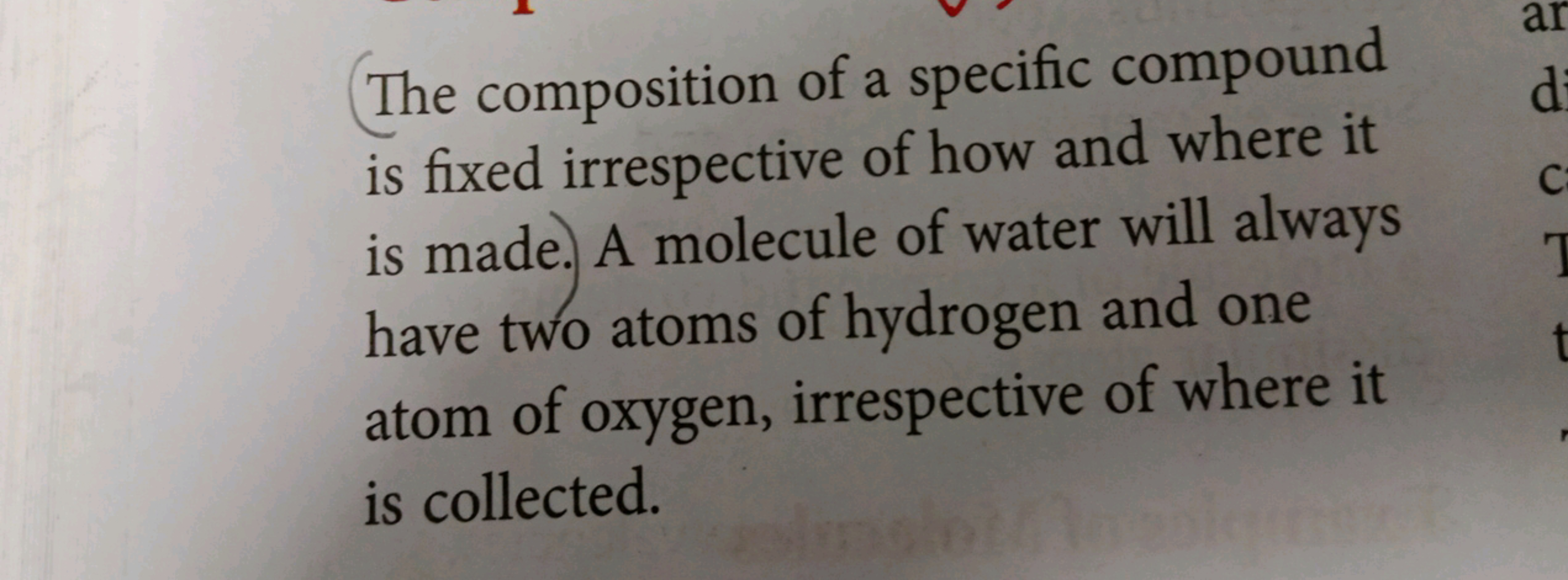 The composition of a specific compound is fixed irrespective of how an