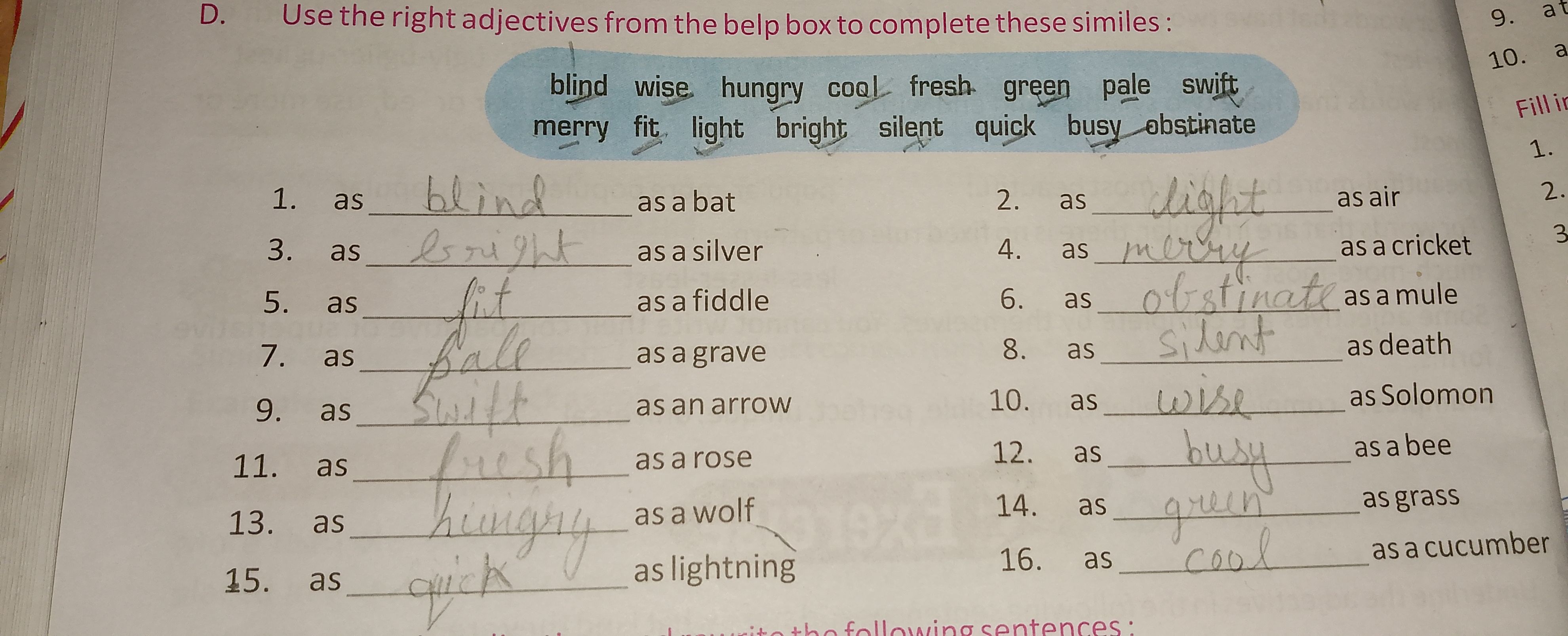 D. Use the right adjectives from the belp box to complete these simile