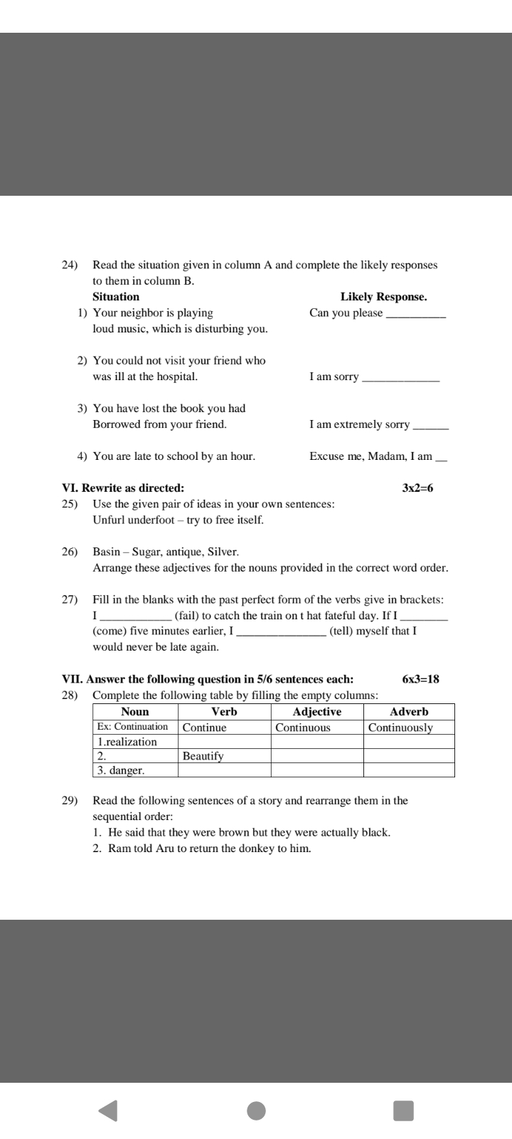 24) Read the situation given in column A and complete the likely respo