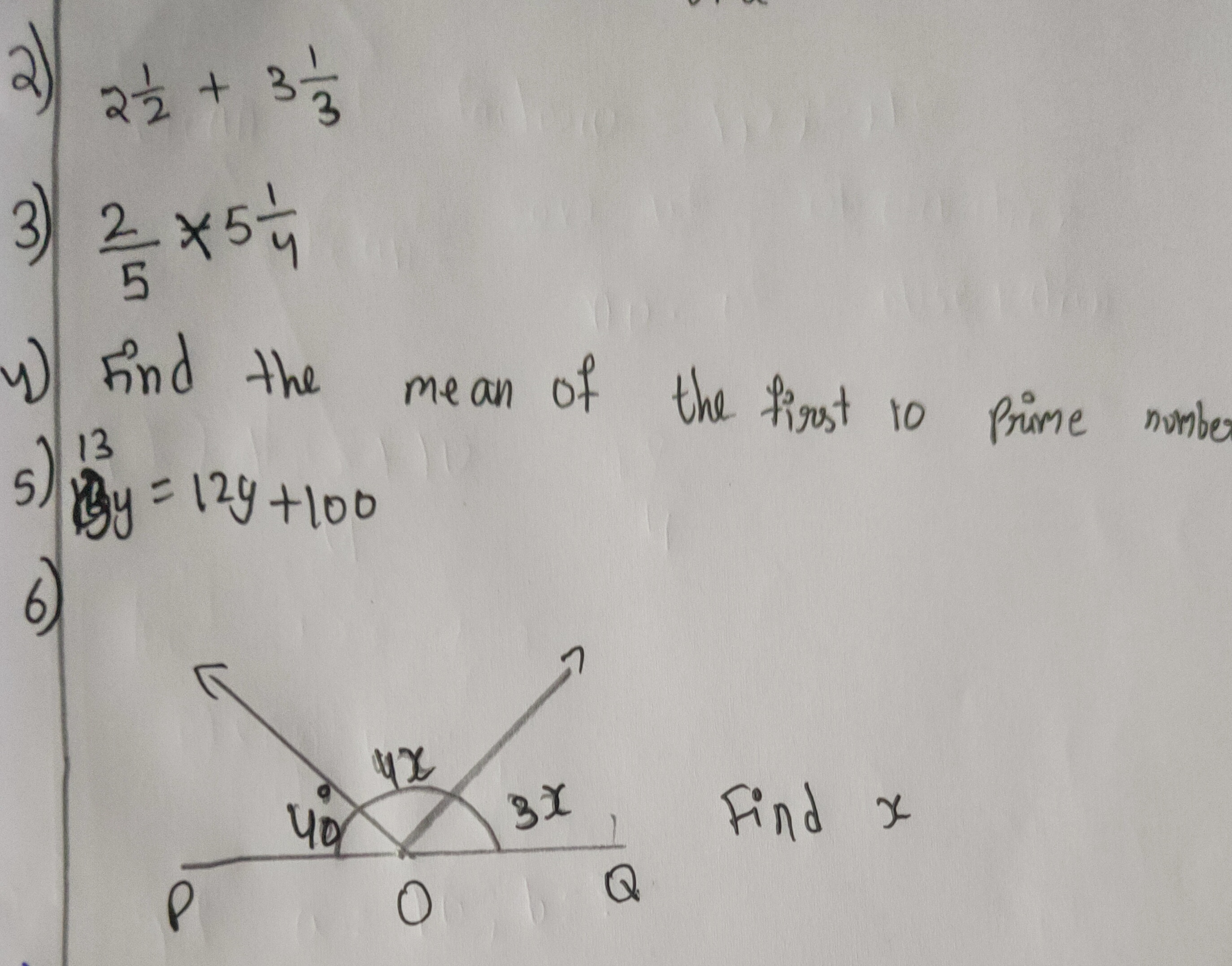 2) 221​+331​
3) 52​×541​
4) Find the mean of the first 10 prime number