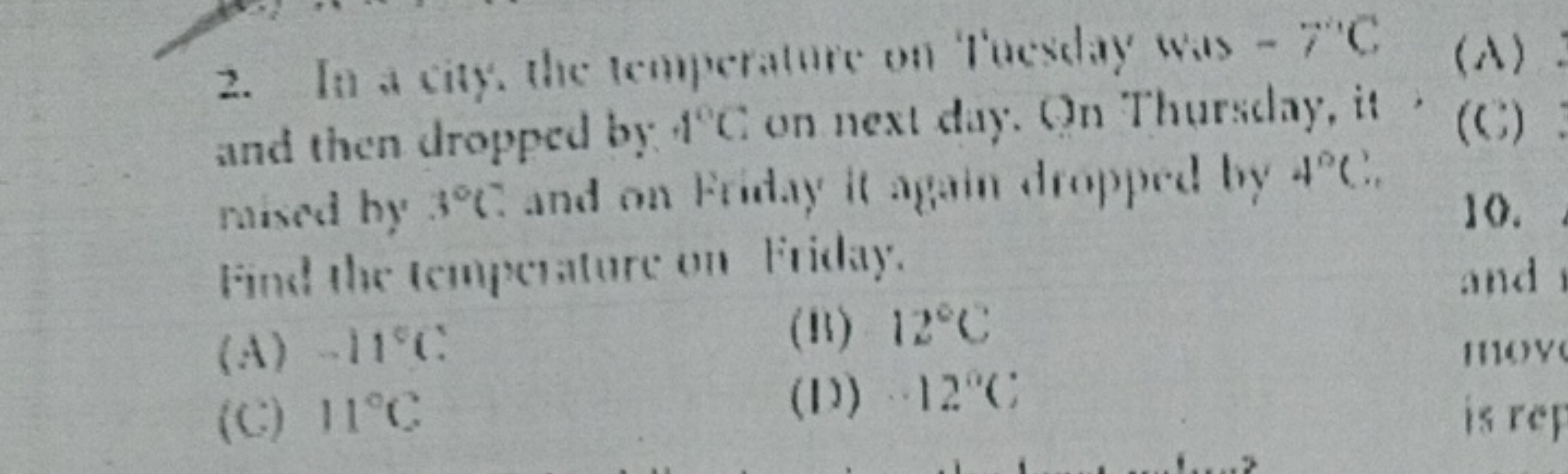 2. It a city. the temperatare on 'luestay was −7∘C and then dropped by