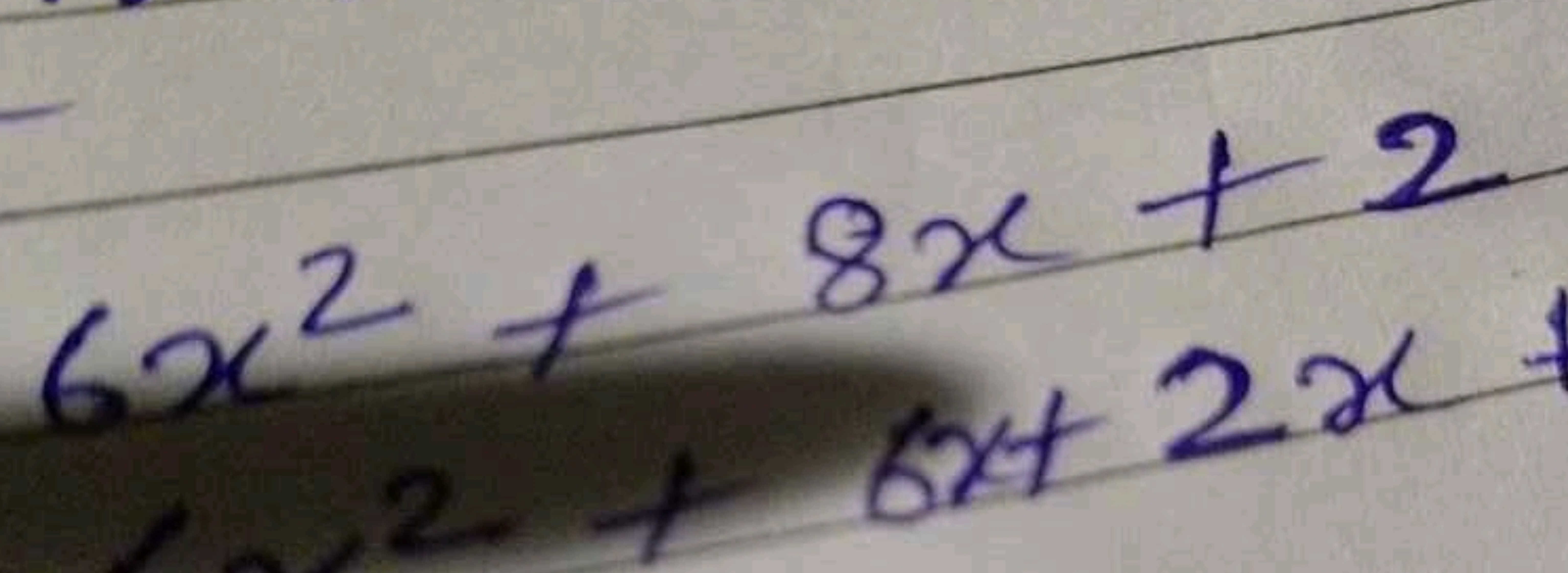 6x2+8x+26x+2x​