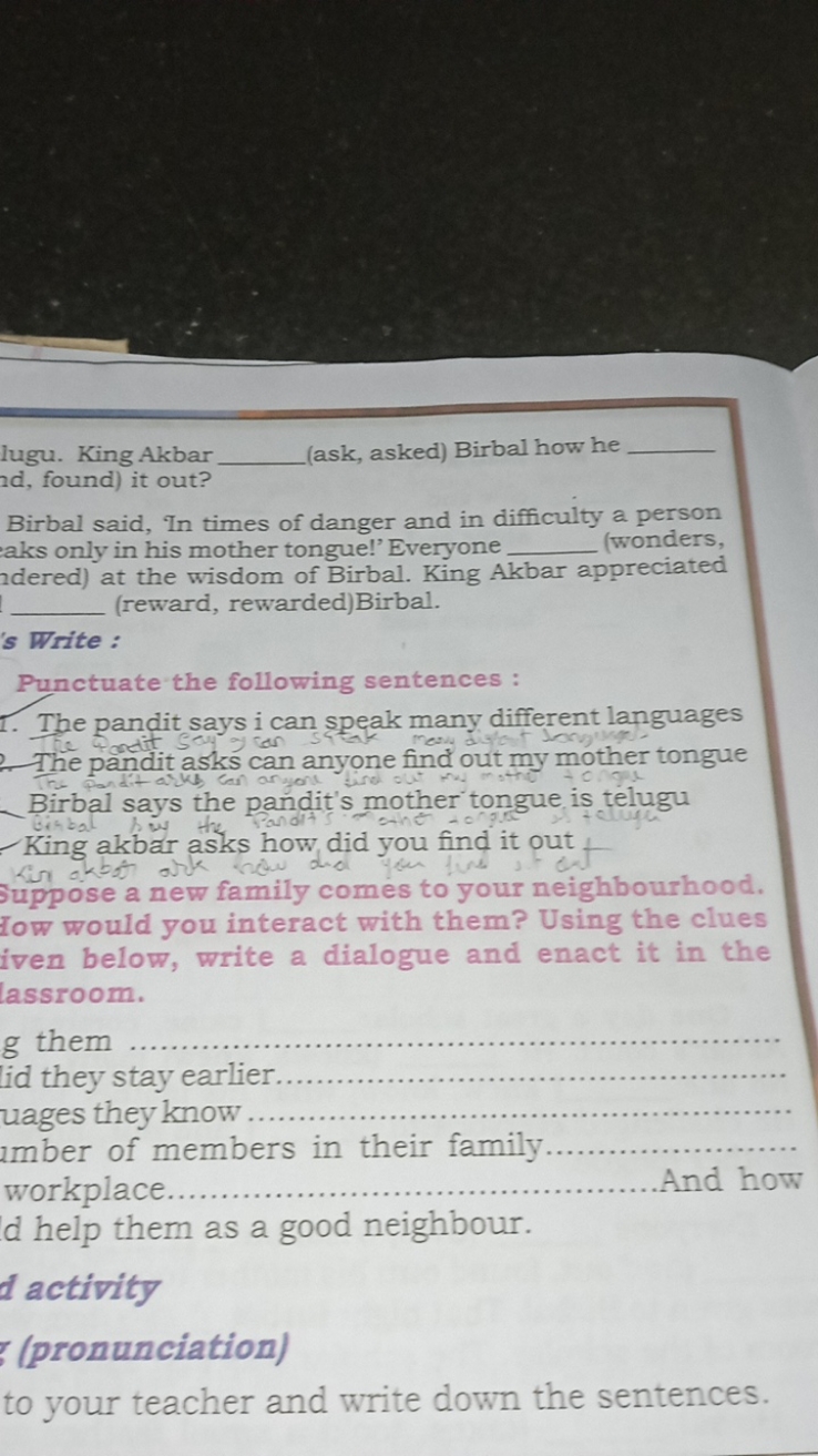 lugu. King Akbar  (ask, asked) Birbal how he  ad, found) it out?
Birba