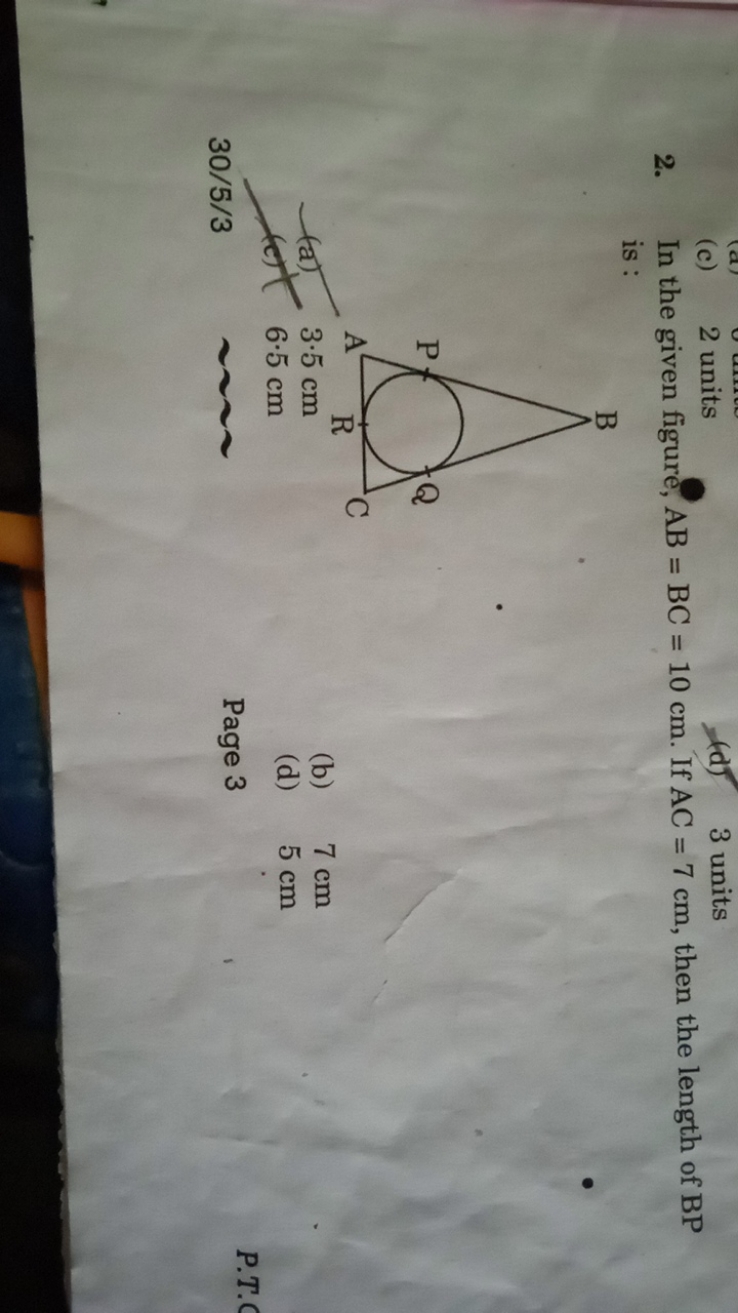 2. In the given figure, AB=BC=10 cm. If AC=7 cm, then the length of BP