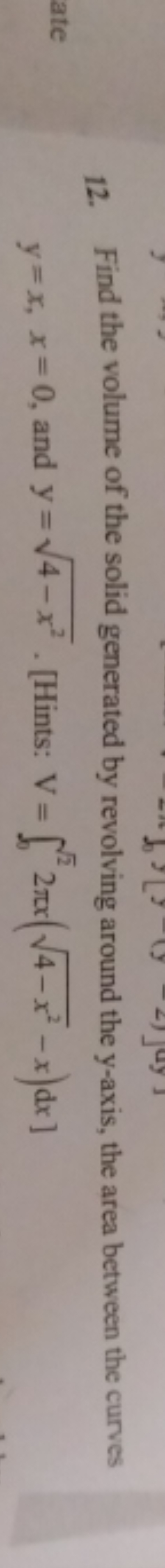 12. Find the volume of the solid generated by revolving around the y-a