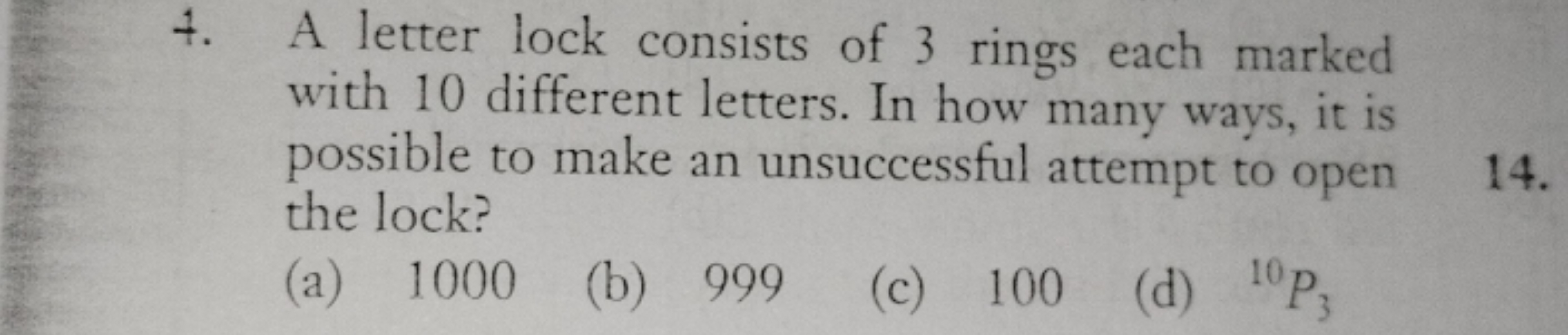 4. A letter lock consists of 3 rings each marked with 10 different let