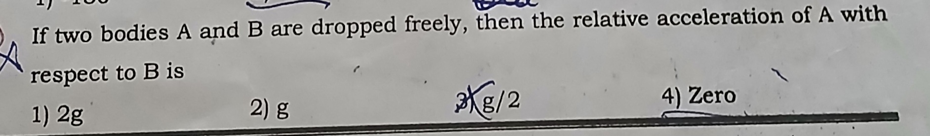 If two bodies A and B are dropped freely, then the relative accelerati