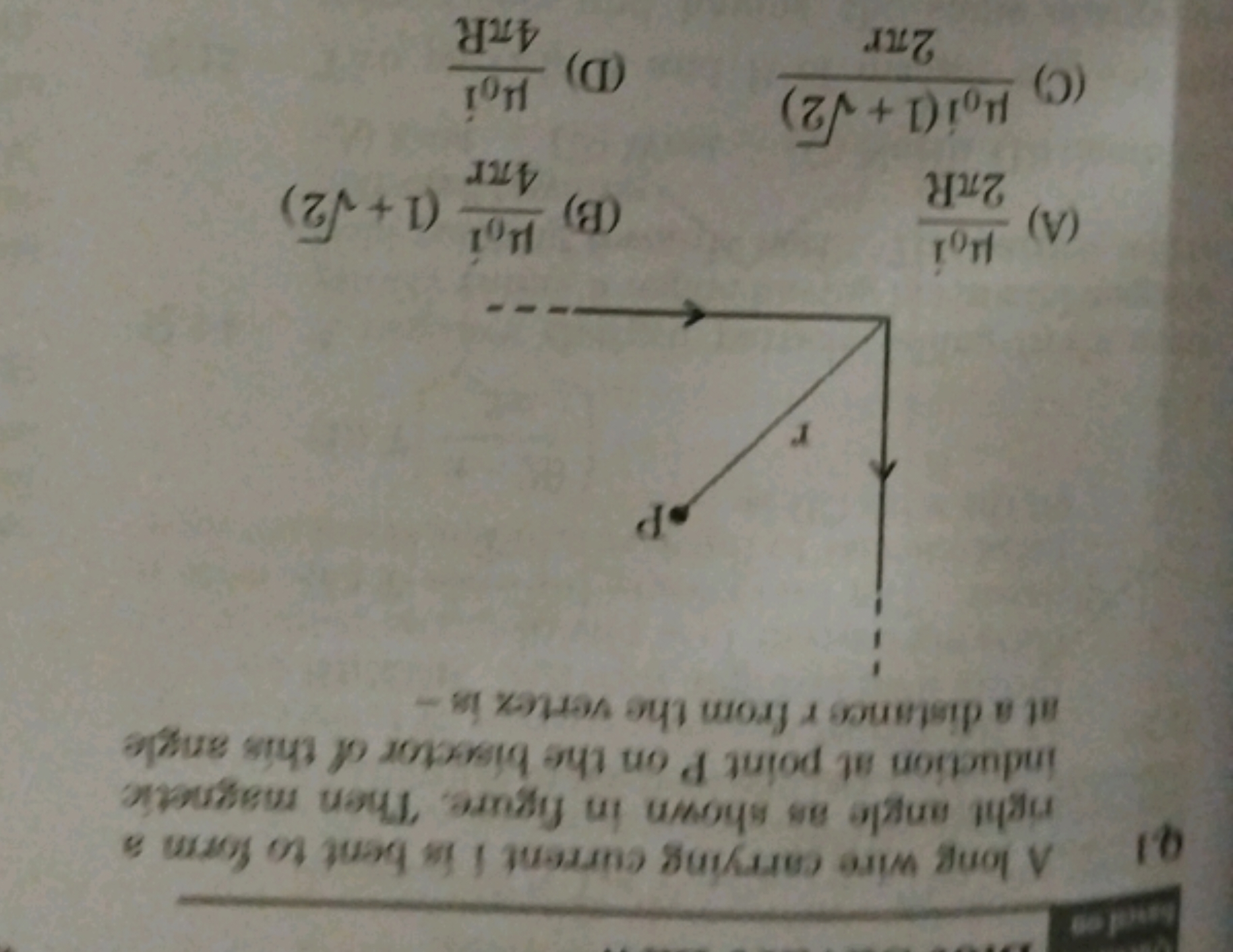 Q1 A long wire carrying current if is bent to form a right angle as sh