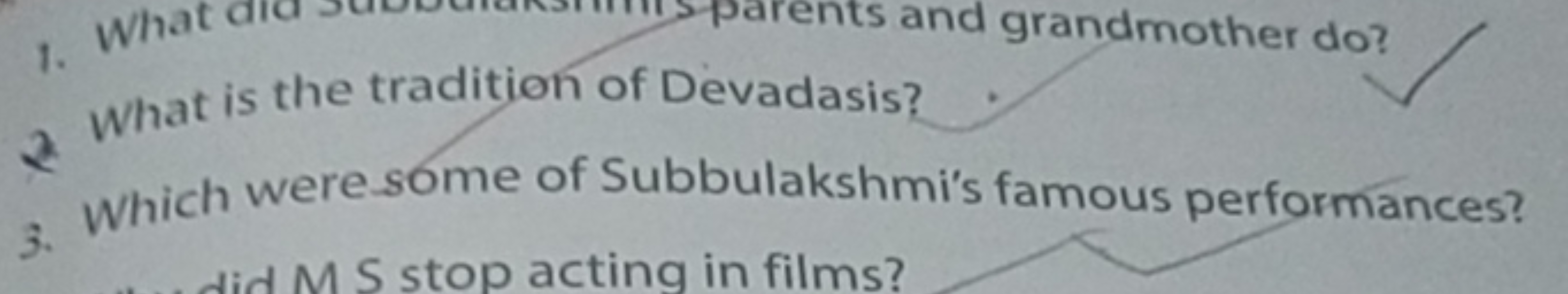 1. What
arents and grandmother do?
What is the tradition of Devadasis?