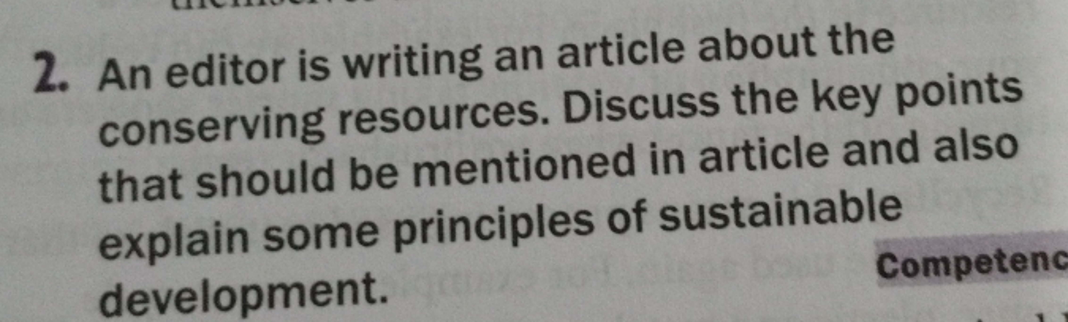 2. An editor is writing an article about the
conserving resources. Dis