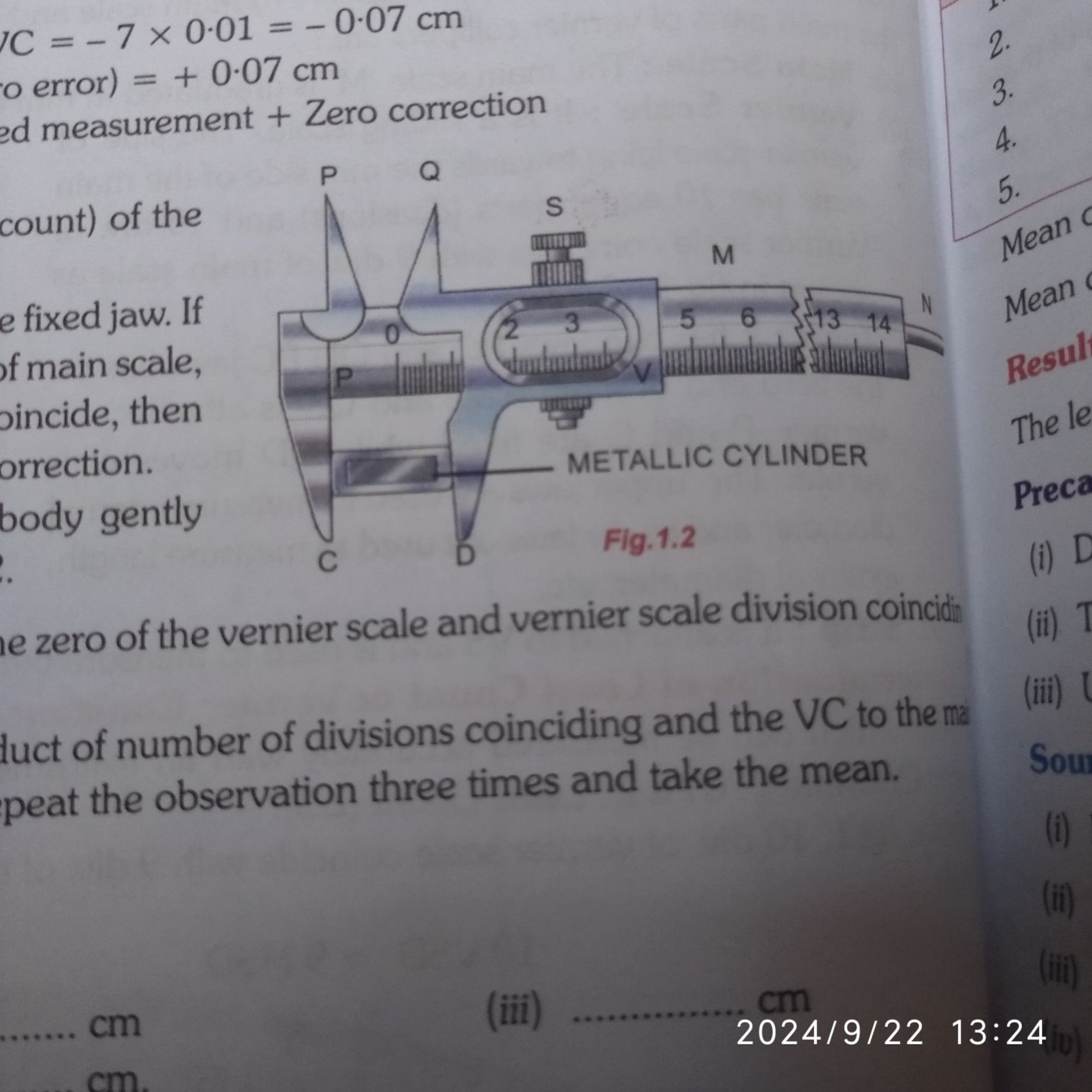 C=−7×0.01=−0.07 cm
0 error) =+0.07 cm
ed measurement + Zero correction