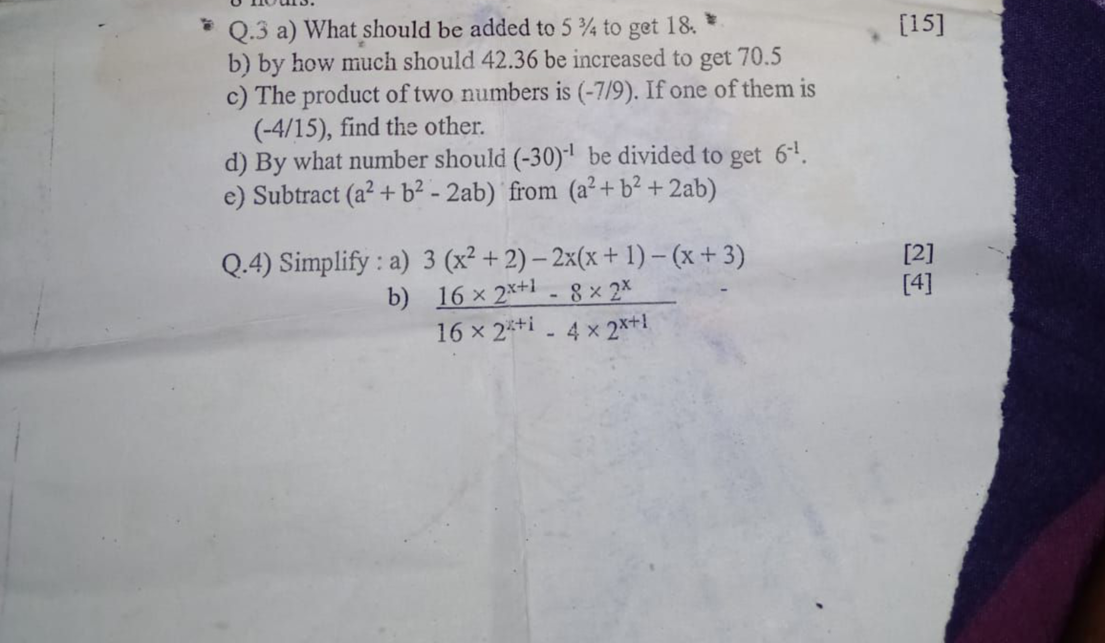 Q. 3 a) What should be added to 53/4 to get 18 .
[15]
b) by how much s