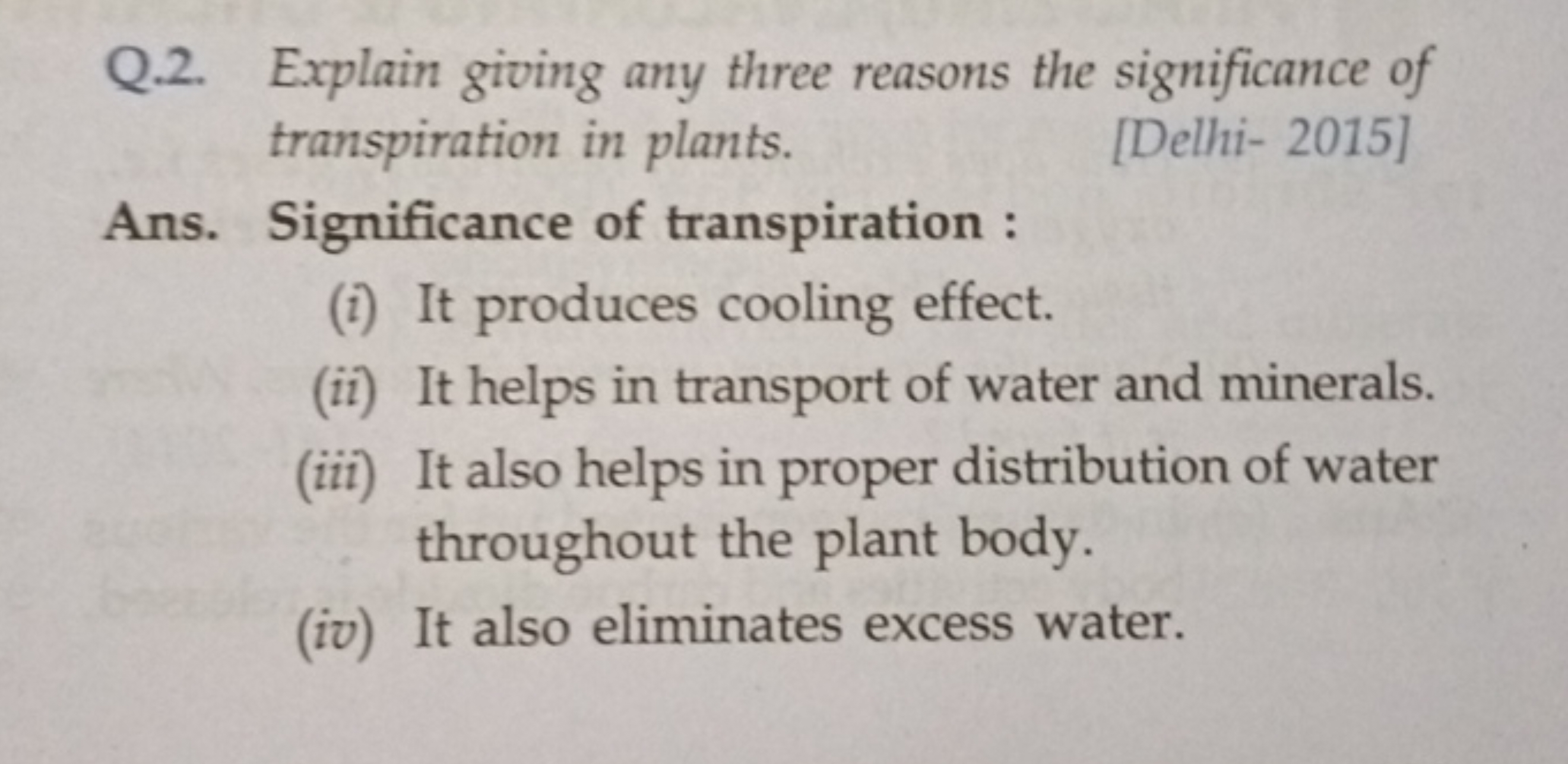 Q.2. Explain giving any three reasons the significance of transpiratio