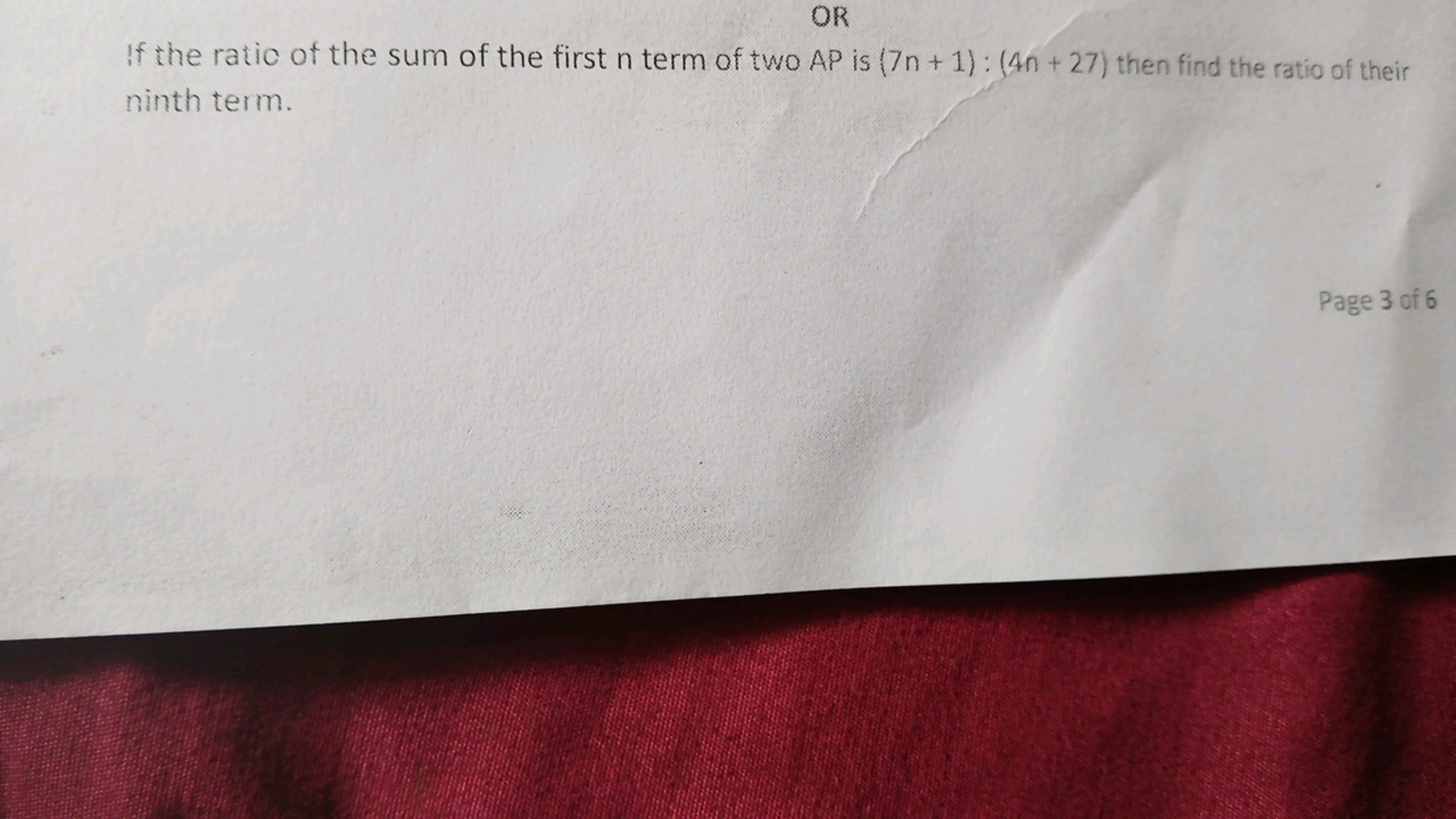 OR
If the ratic of the sum of the first n term of two AP is (7n+1):(4n