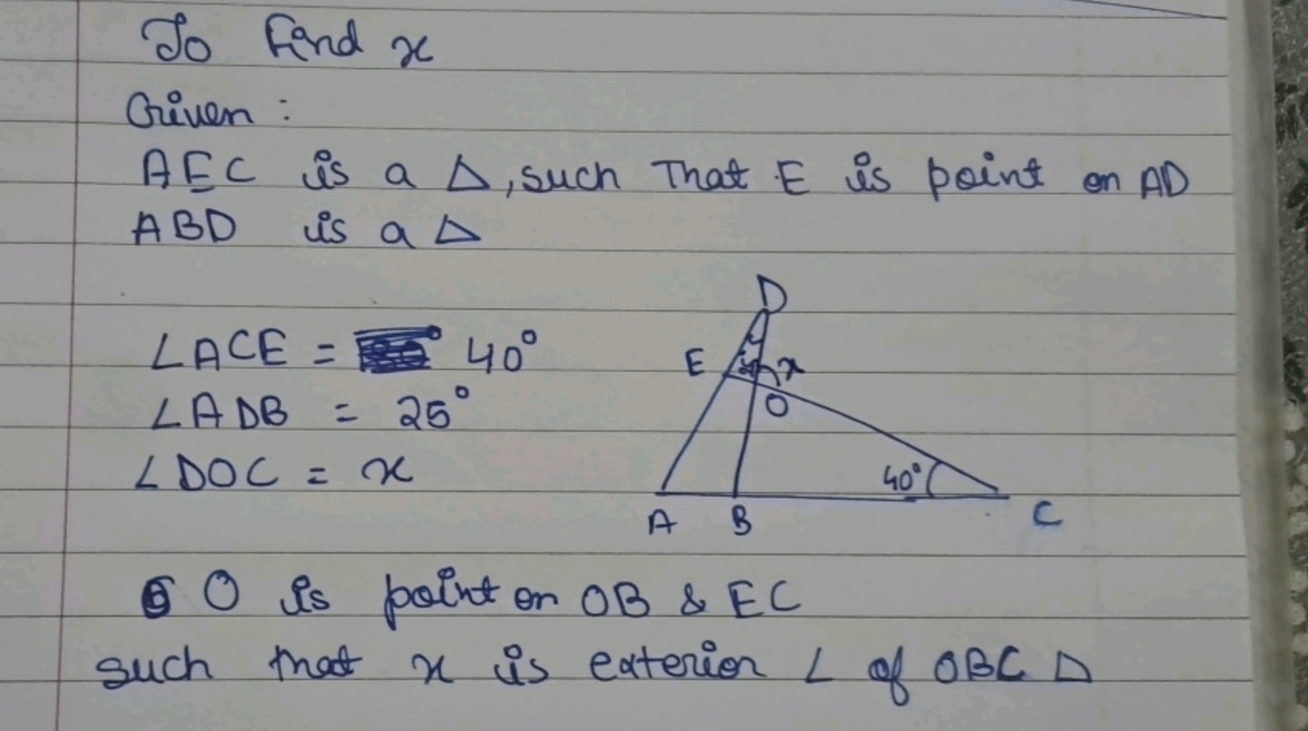 To Find x
Given:
AFC is a D, such That E is point on AD
ABD is a D
LAC