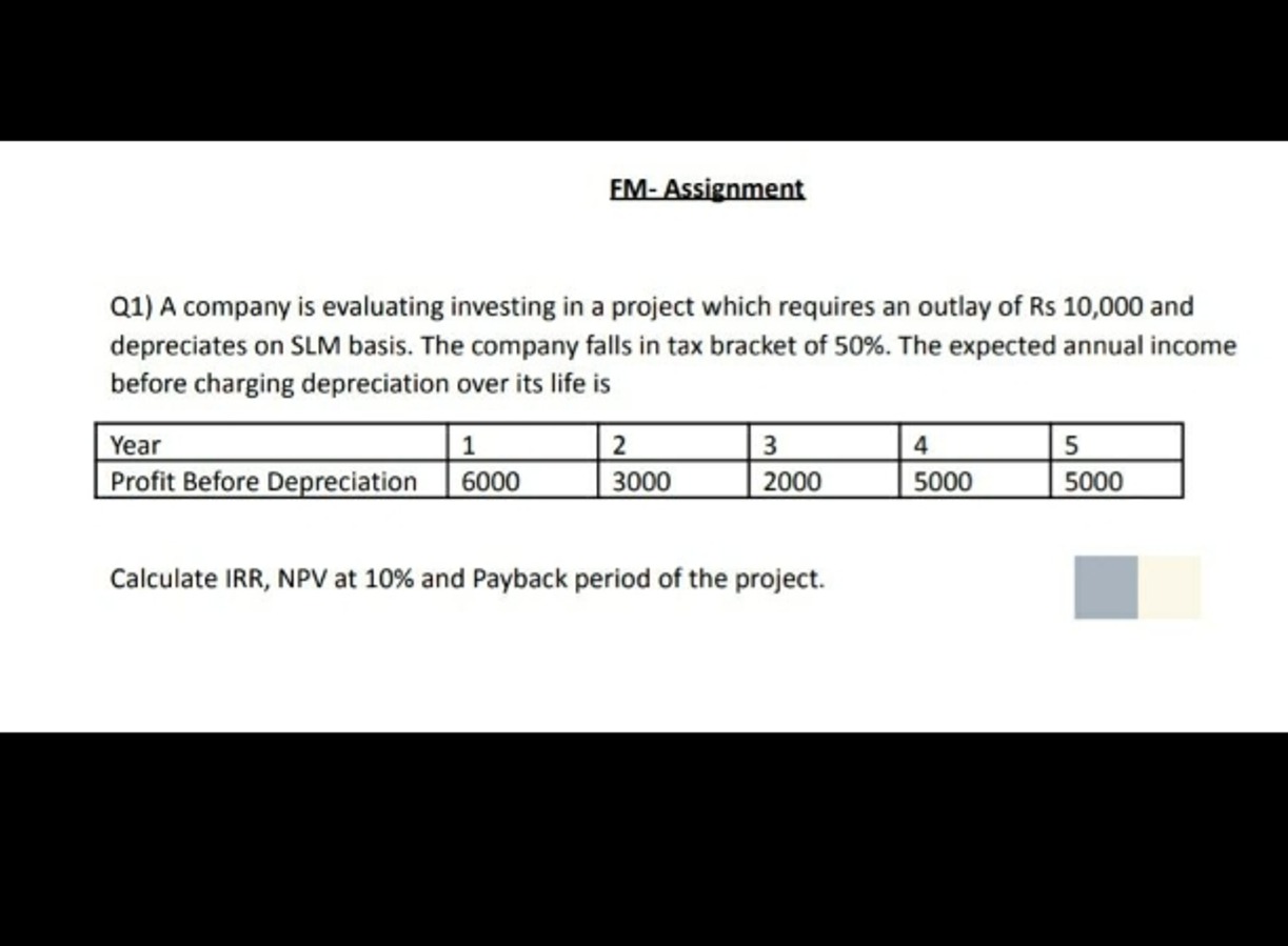 EM-Assignment

Q1) A company is evaluating investing in a project whic