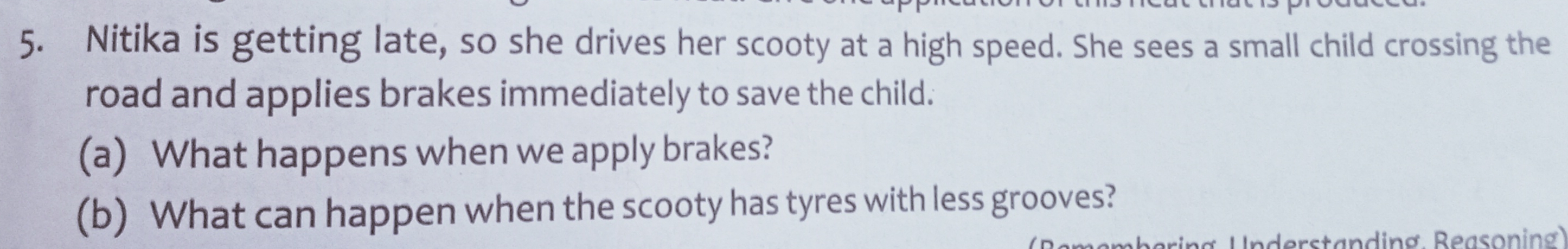 5. Nitika is getting late, so she drives her scooty at a high speed. S