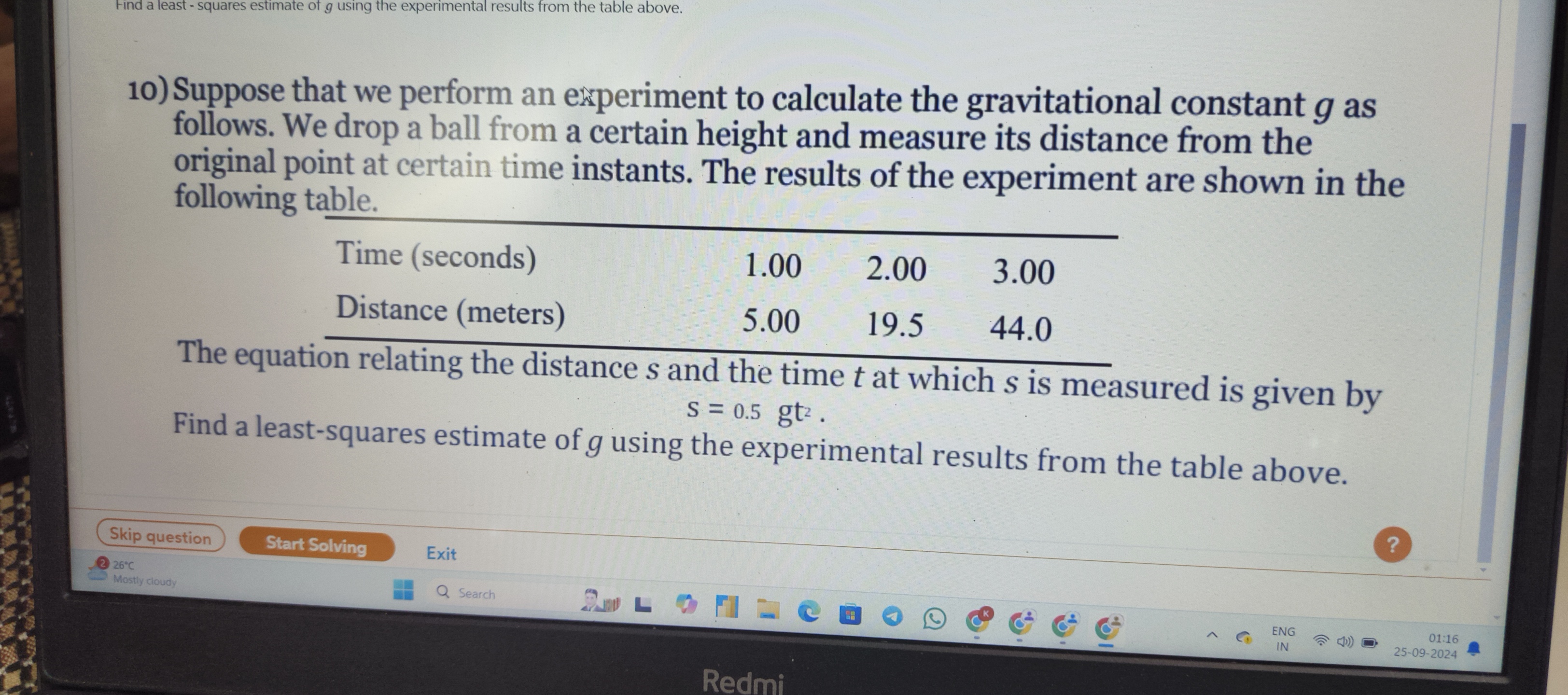 10) Suppose that we perform an experiment to calculate the gravitation