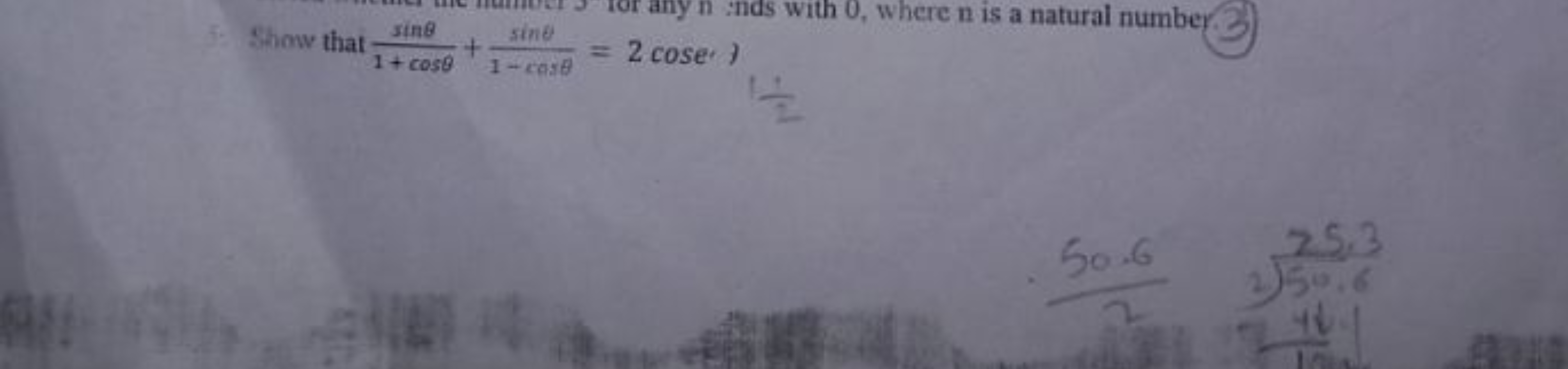 5. Show that 1+cosθsinθ​+1−cosθsinθ​=2cose.)