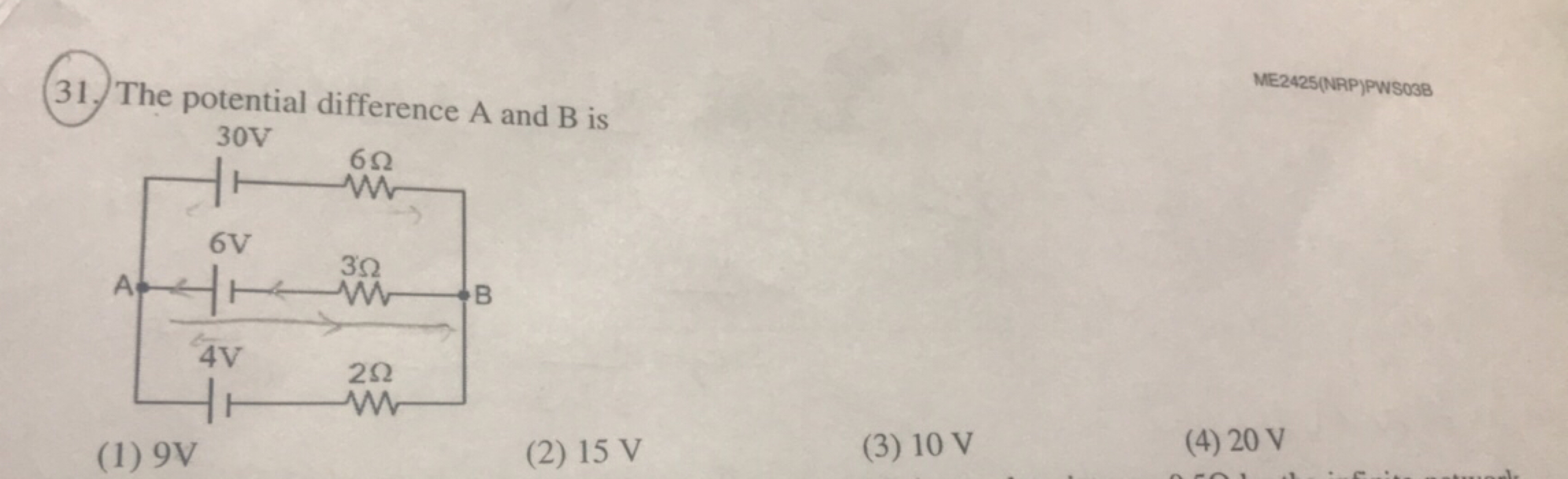 31. The potential difference A and B is
ME2425(NRP)PWS03B
(1) 9 V
(2) 