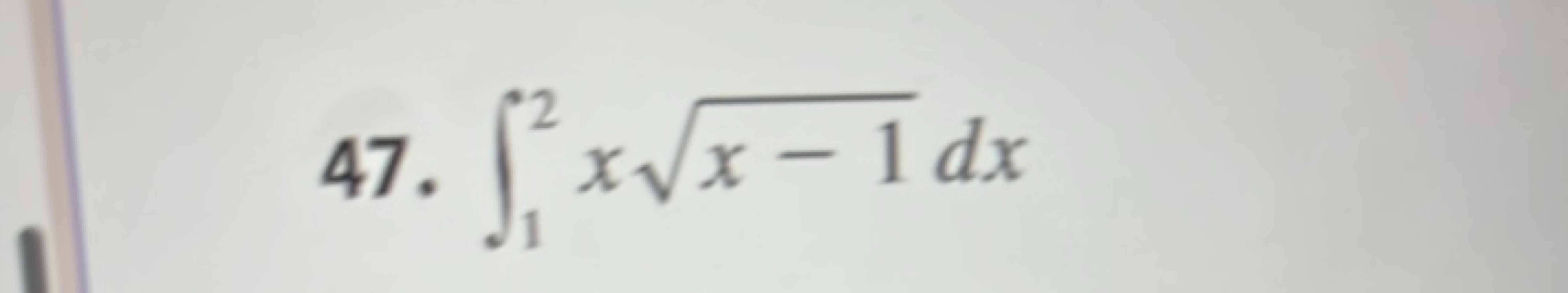 47. ∫12​xx−1​dx