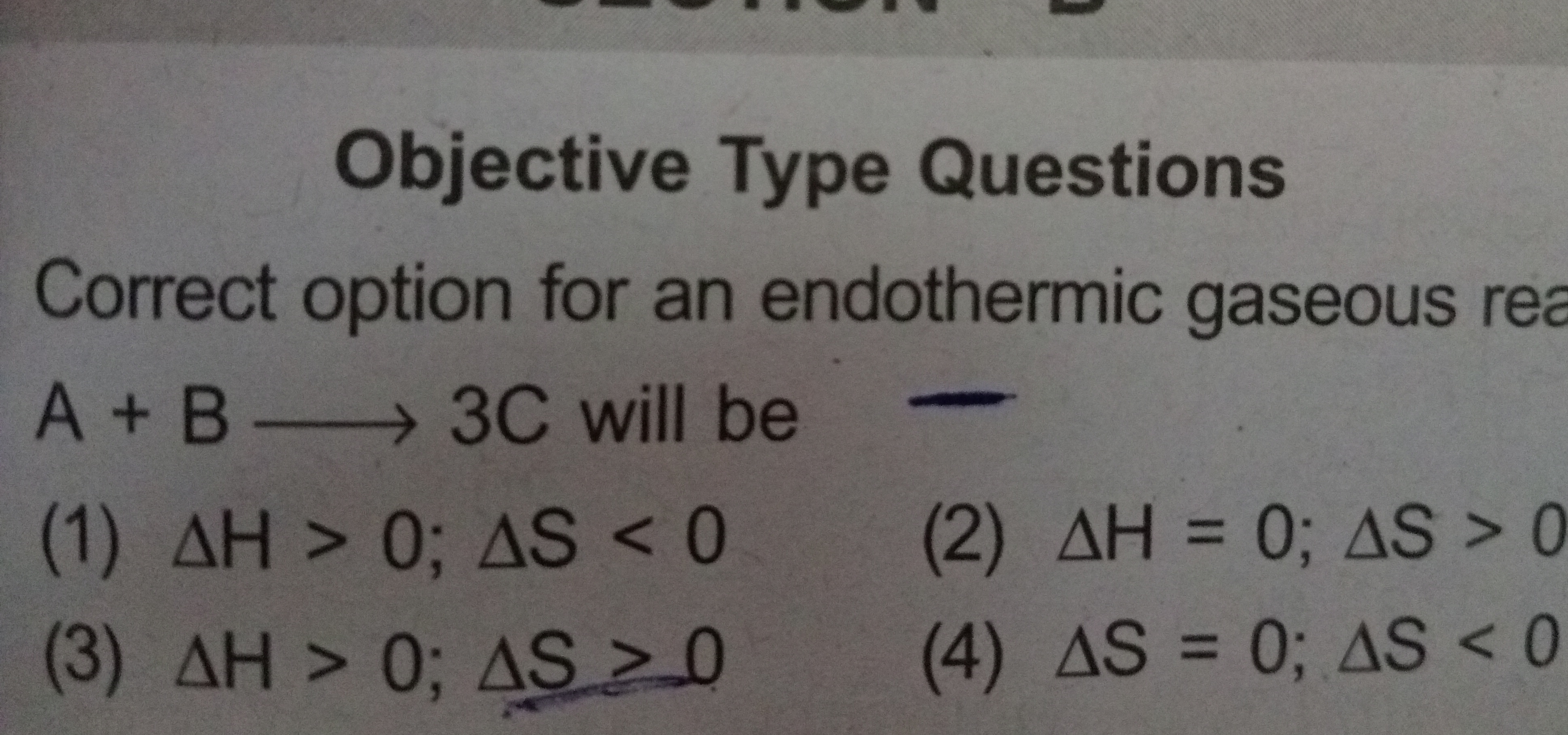 Objective Type Questions
Correct option for an endothermic gaseous rea