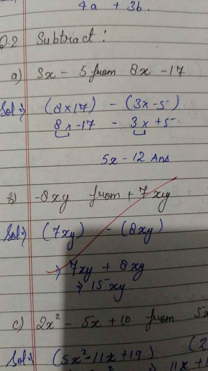 2.2 Subtract:
a) 3x−5 from 8x−17

Sol 2)
(8×17)−(3x−5)8x−17−3x+55x−12 