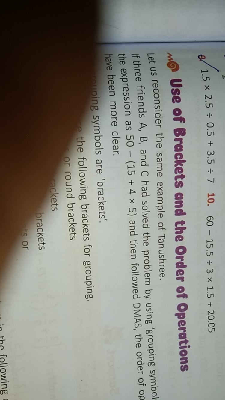 a. 1.5×2.5÷0.5+3.5÷7 10. 60−15.5÷3×1.5+20.05
mo Use of Bruckets and th