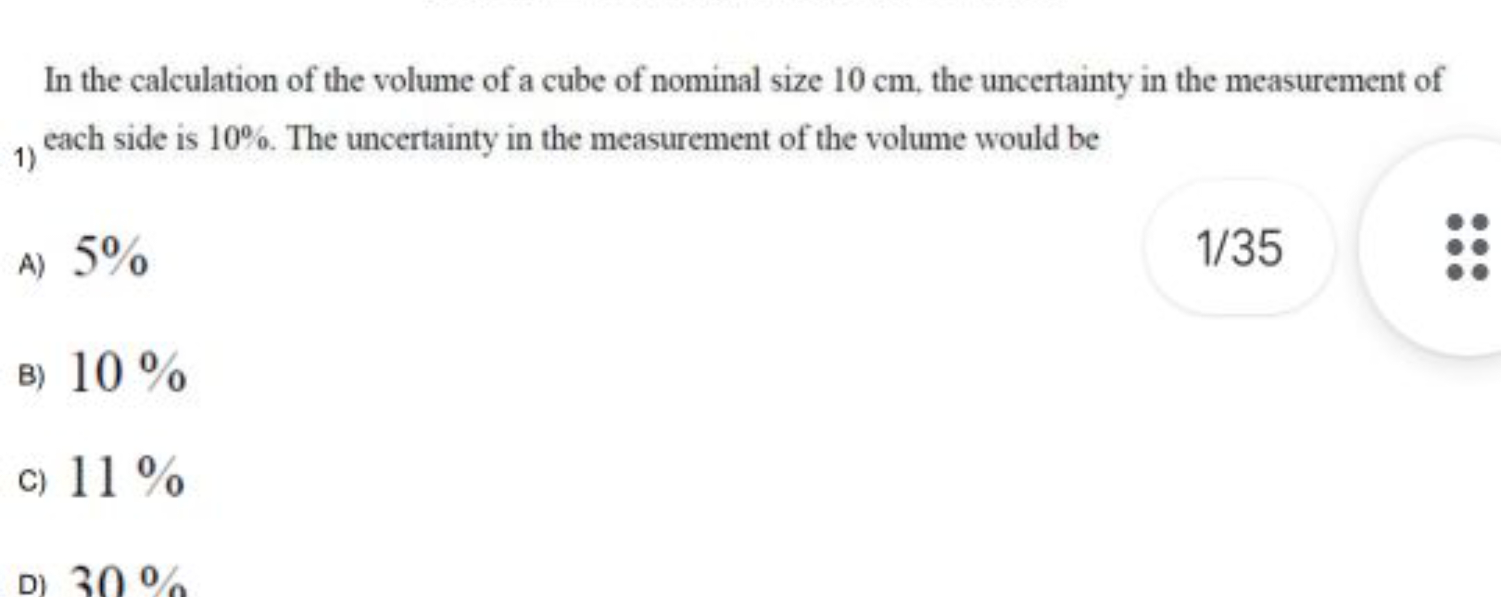 In the calculation of the volume of a cube of nominal size 10 cm , the