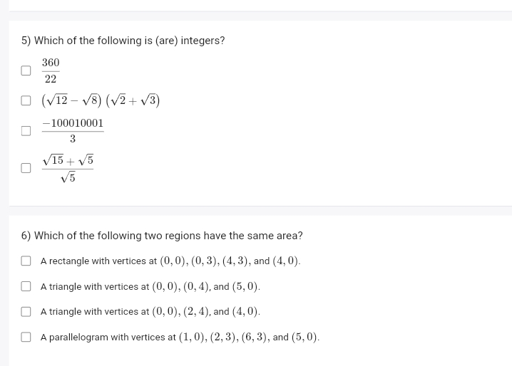 5) Which of the following is (are) integers?
22360​
(12​−8​)(2​+3​)
3−