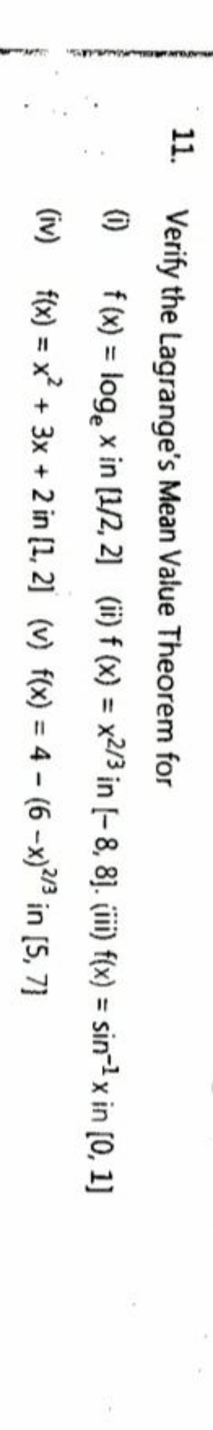 11. Verify the Lagrange's Mean Value Theorem for
(i) f(x)=loge​x in [1