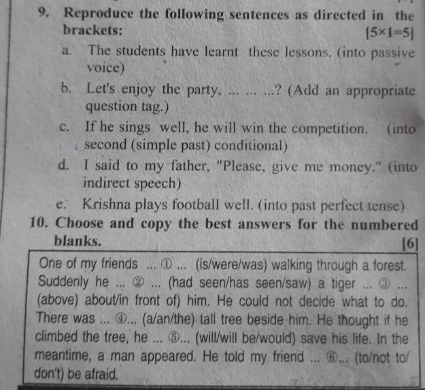 9. Reproduce the following sentences as directed in the brackets:
[5×1