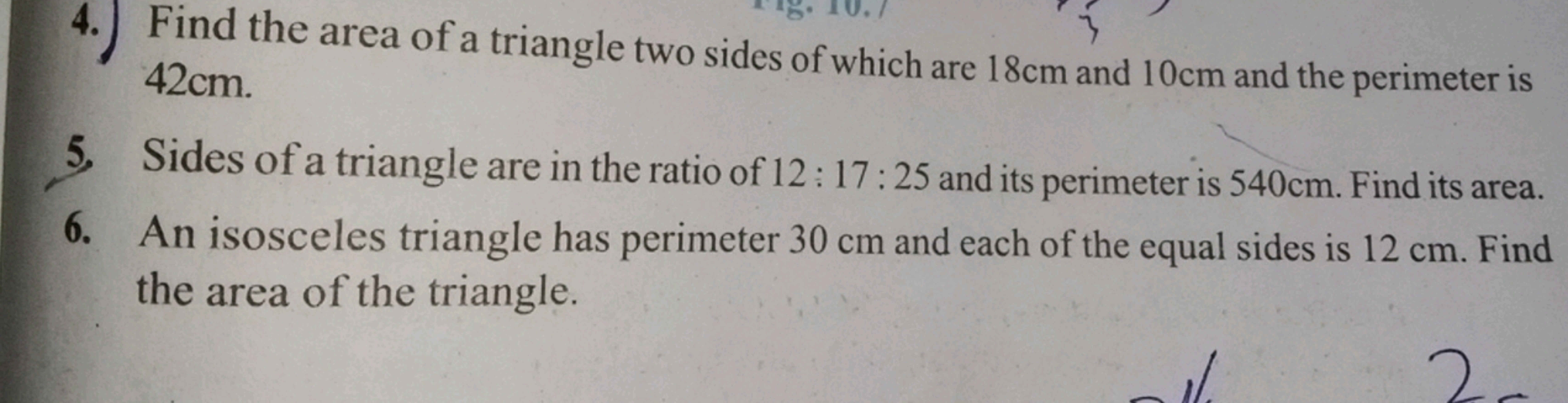 4. Find the area of a triangle two sides of which are 18 cm and 10 cm 