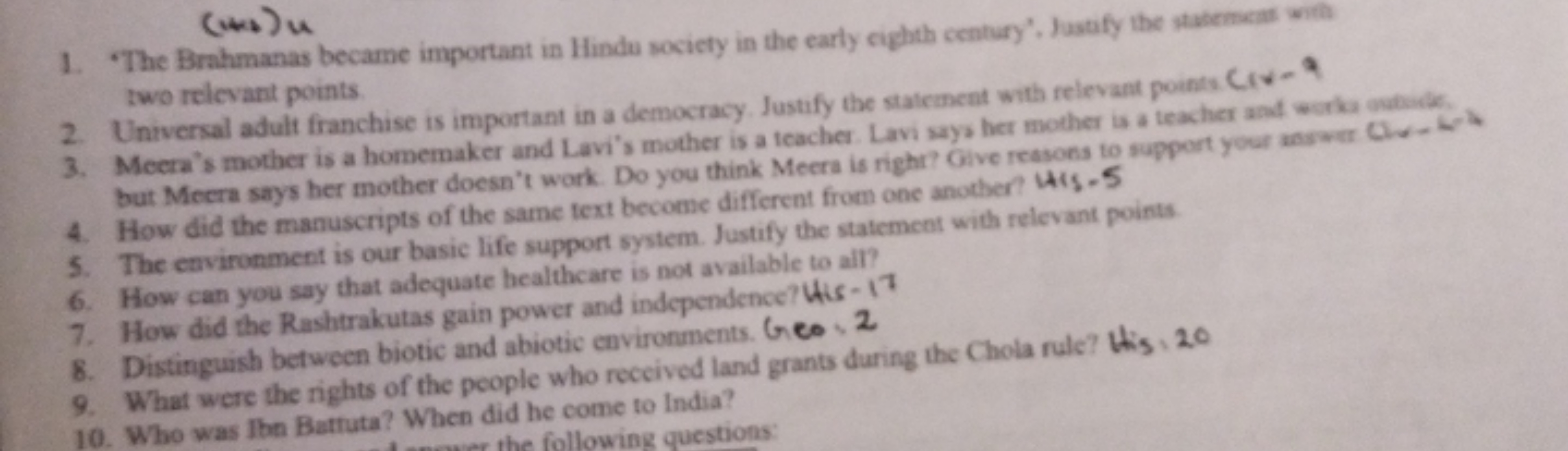 (++b)u
1. 'The Brahmanas became important in lindu society in the earl