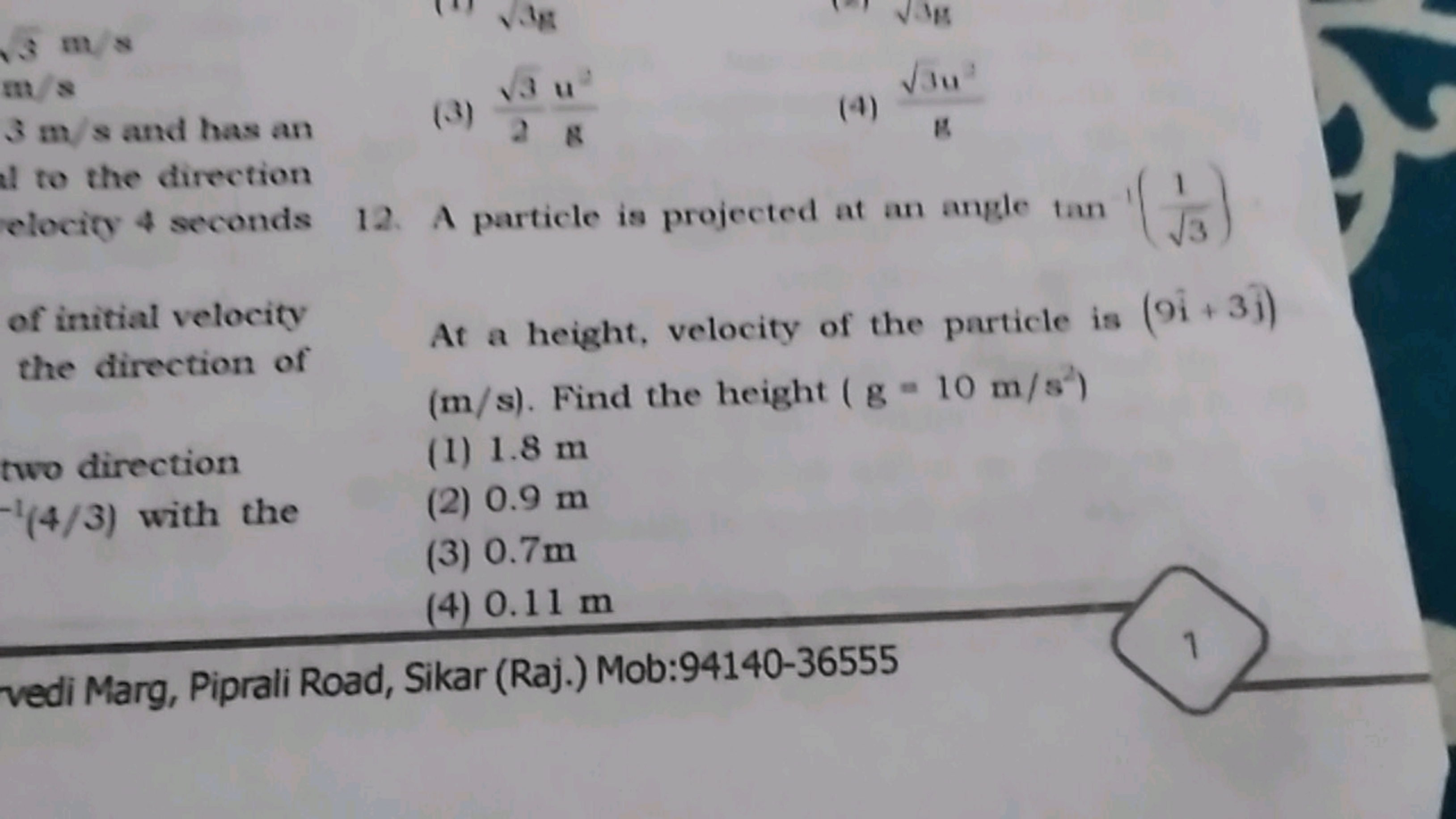 3 m/s
m/s
3 m/s and has an
(3) 23​​8u2​
(4) 83u2​​ al to the direction