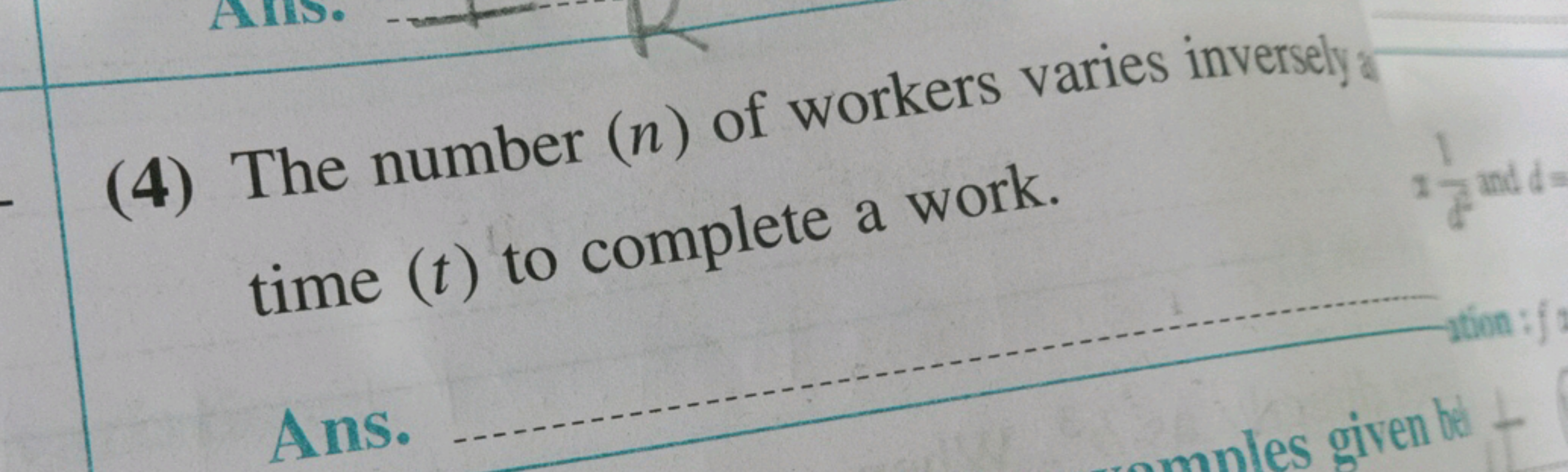 (4) The number ( n ) of workers varies inversely? time ( t ) to comple