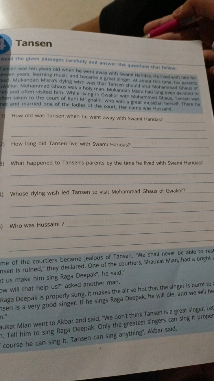 Tansen

Read the given passages carefully and answer the questions tha