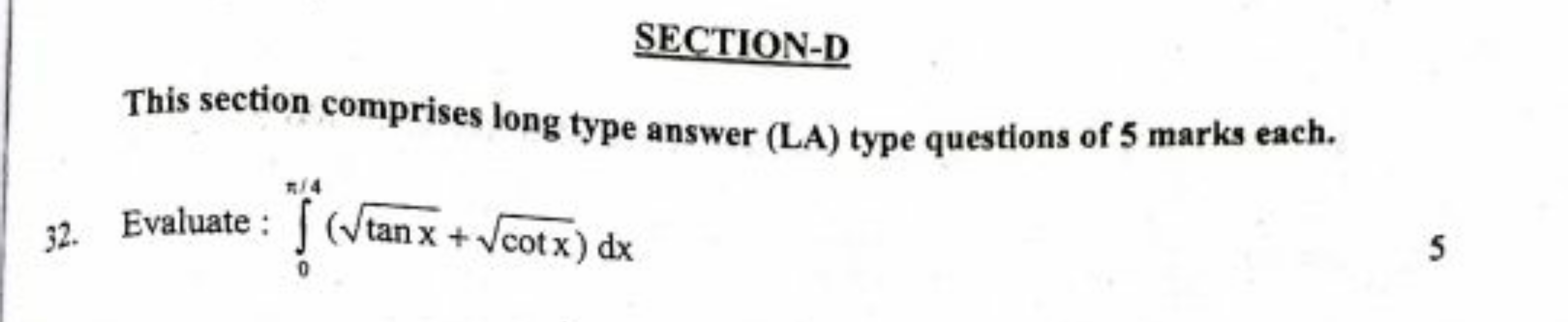 SECTION-D
This section comprises long type answer (LA) type questions 