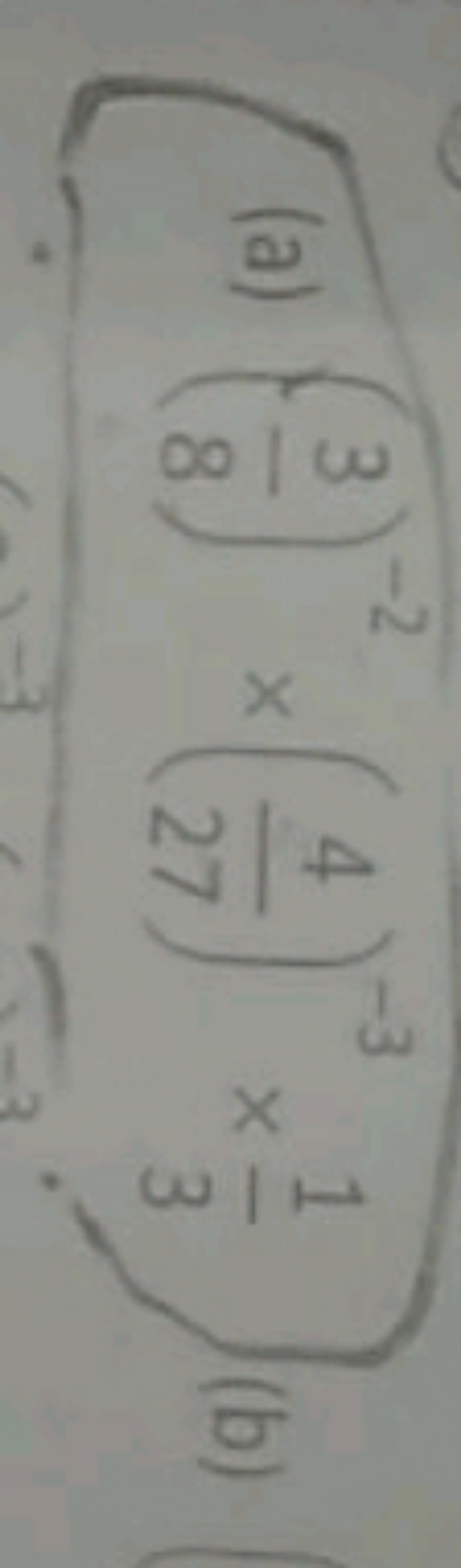 (a) (83​)−2×(274​)−3×31​
(b)