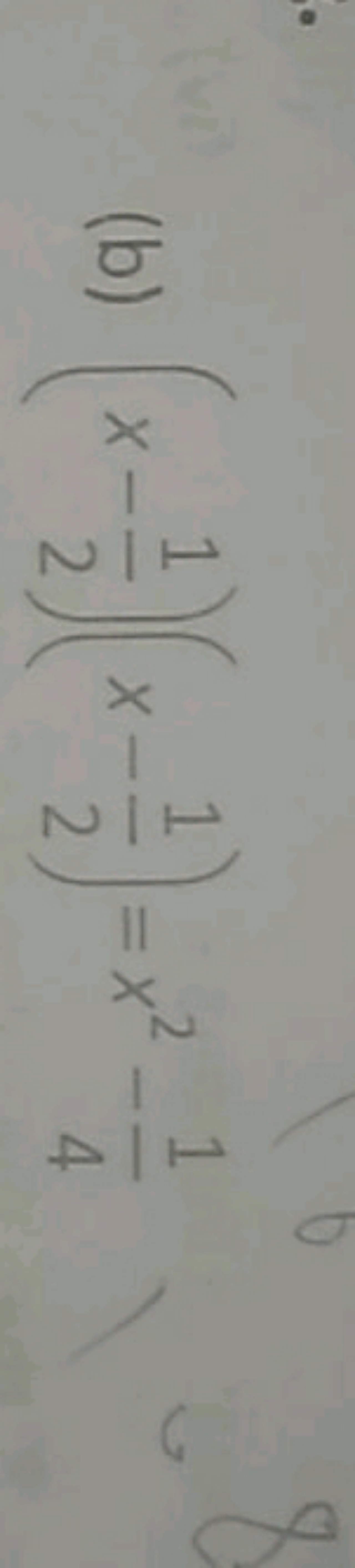 (b) (x−21​)(x−21​)=x2−41​