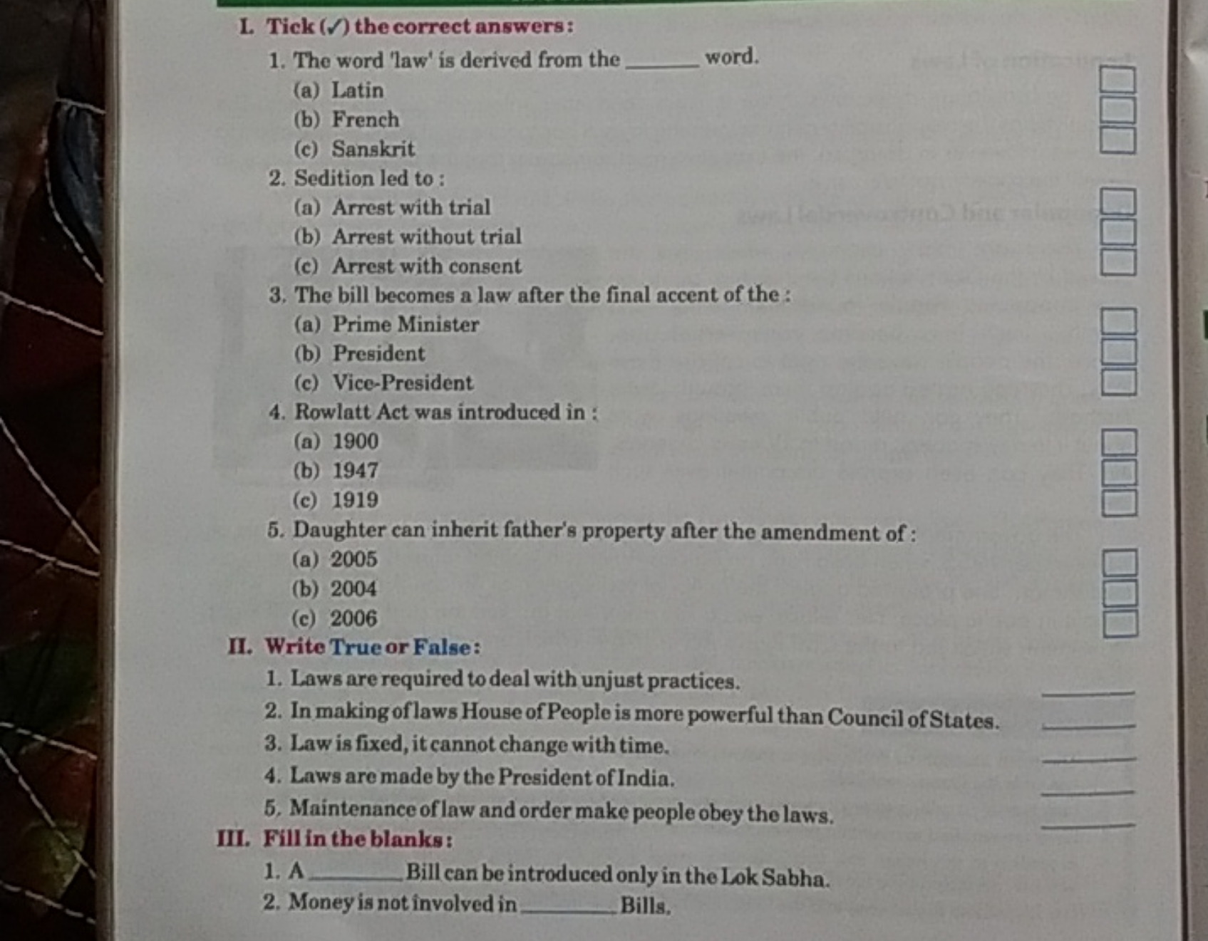 L. Tick (Ω) the correct answers:
1. The word 'law' is derived from the