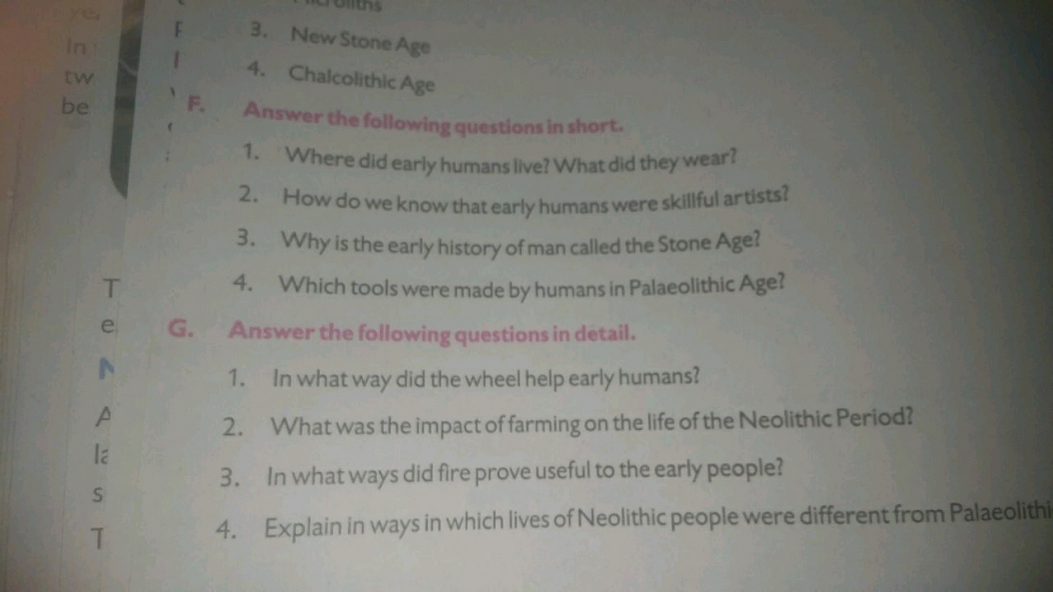 F
3. New Stone Age
In
tw
be
T
4. Chalcolithic Age
F. Answer the follow